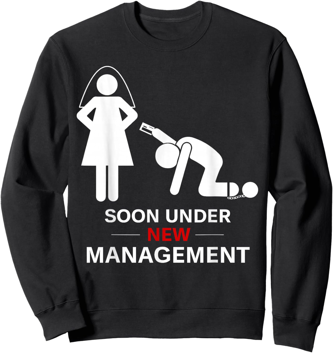 Groom Shirt, Stag Party, Under New Leadership Sweatshirt - Sweatshirt | Black