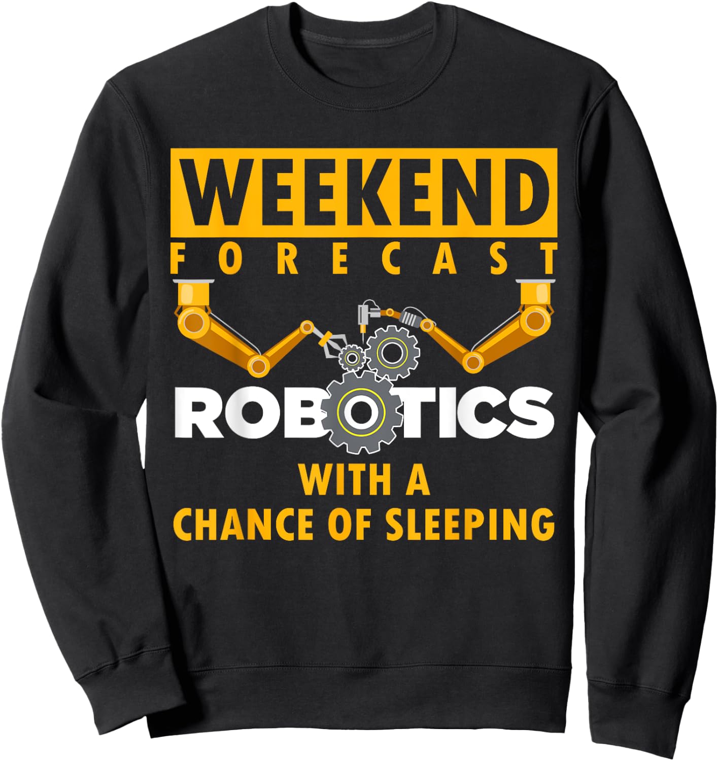 Funny Robotics Art Women Robotics Engineer Robots Sweatshirt - Sweatshirt | Black