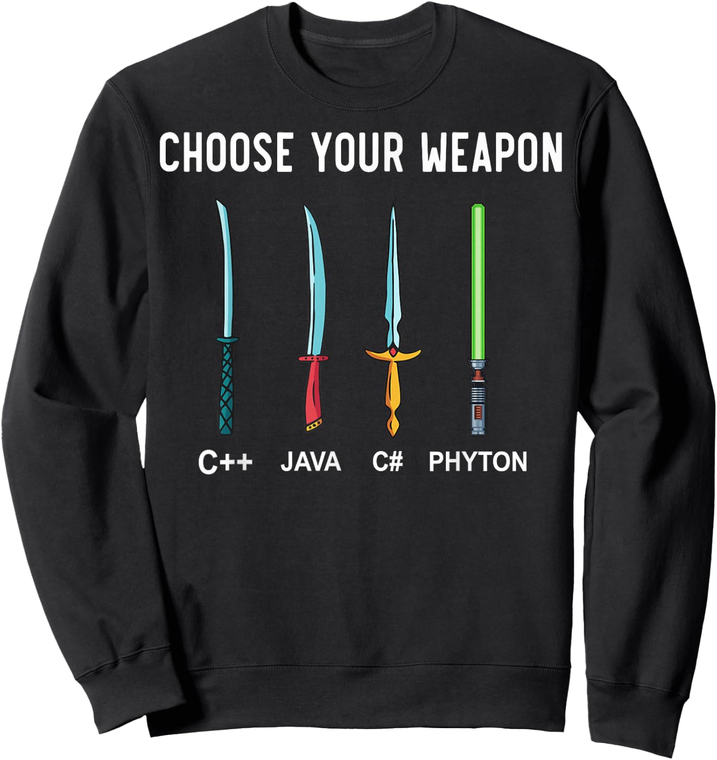Python Choose Your Weapon - Programmer Coding Sweatshirt - Sweatshirt | Black