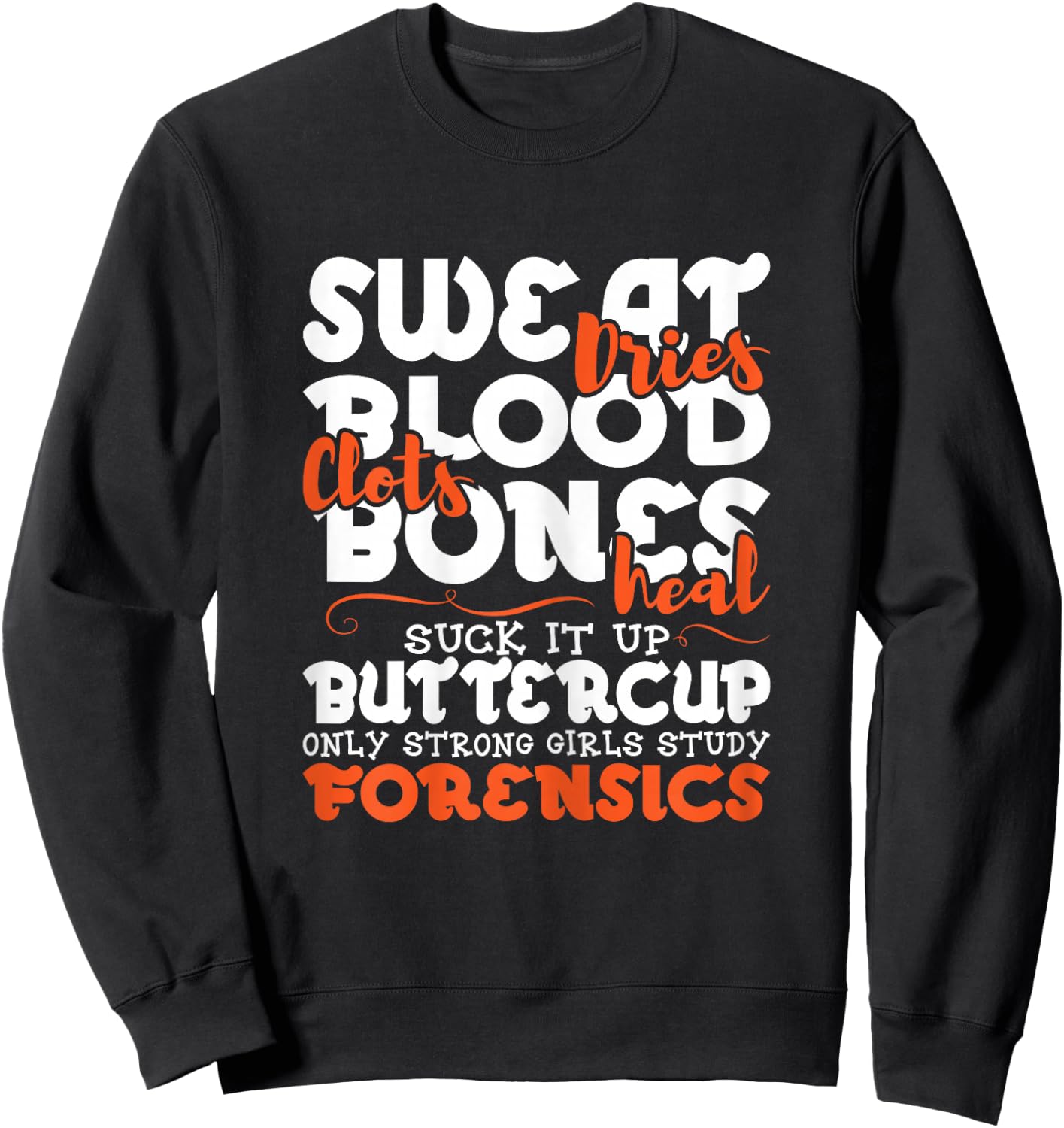 Strong Girls Study Forensics - Forensic Scientist Science Sweatshirt - Sweatshirt | Black