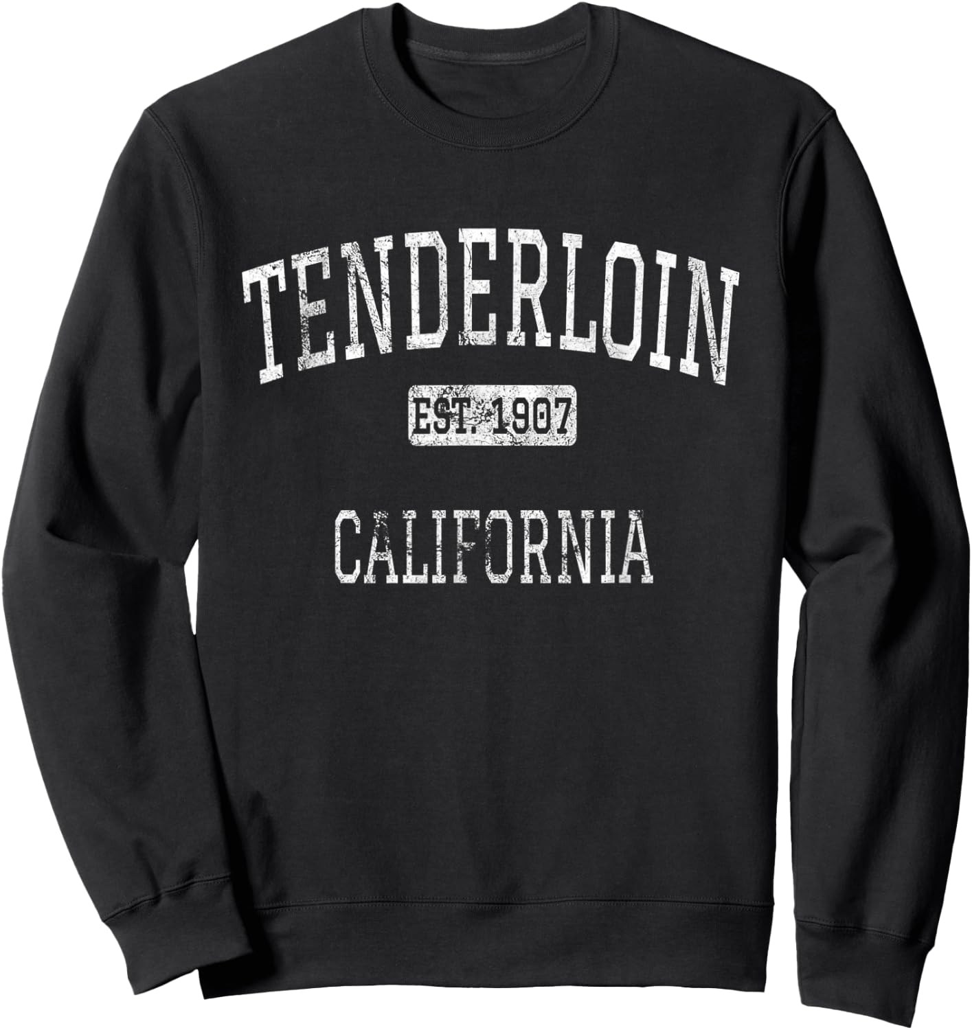 Tenderloin California San Francisco CA Vintage Sweatshirt - Sweatshirt | Black