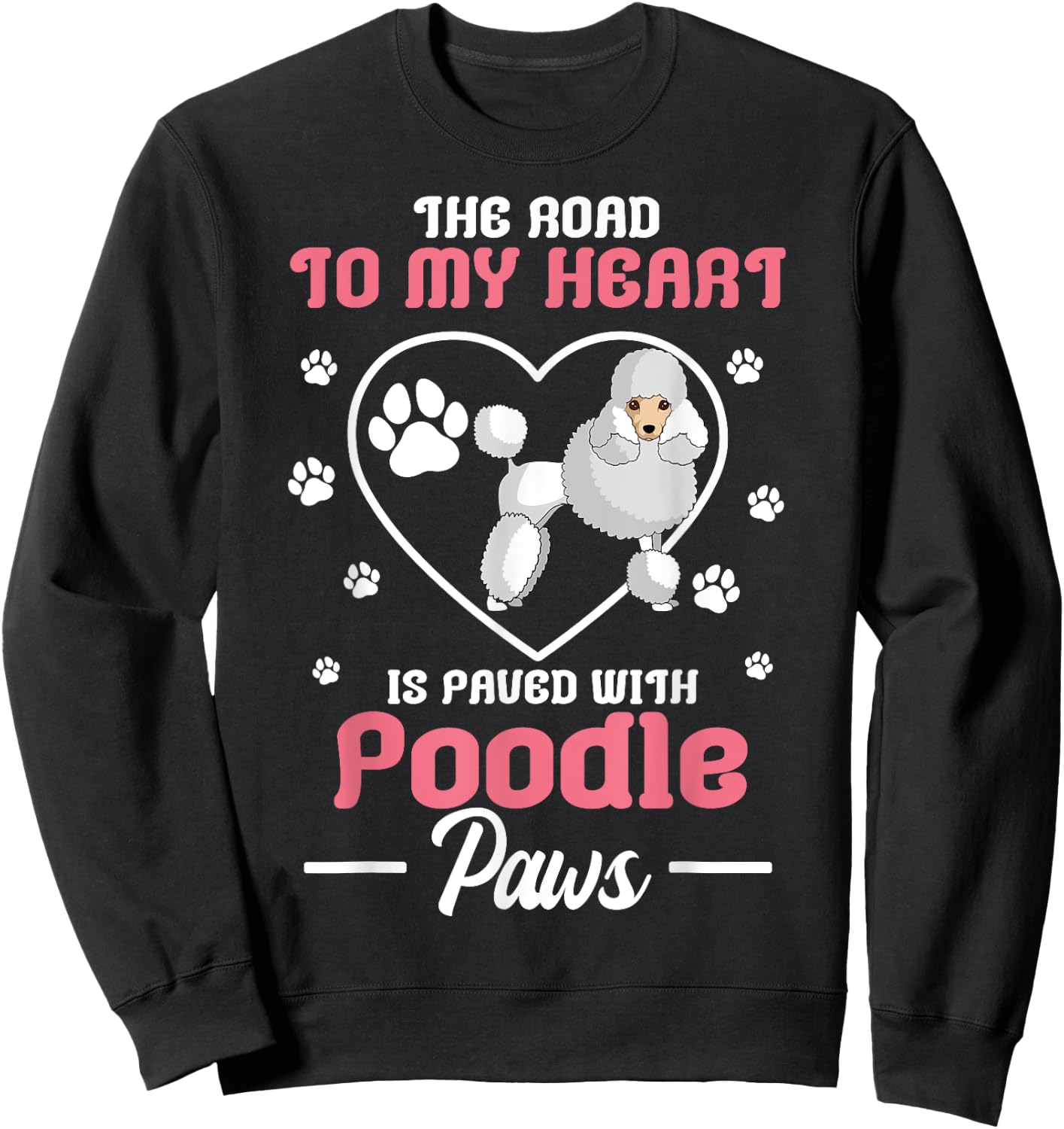 Poodle Paw Dog Owner Breeders Pet Water Retriever Lover Sweatshirt - Sweatshirt | Black