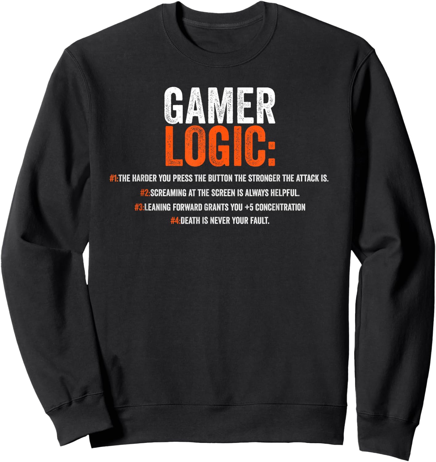 Funny Gamer Logic Saying Motif for Video Players Sweatshirt - Sweatshirt | Black