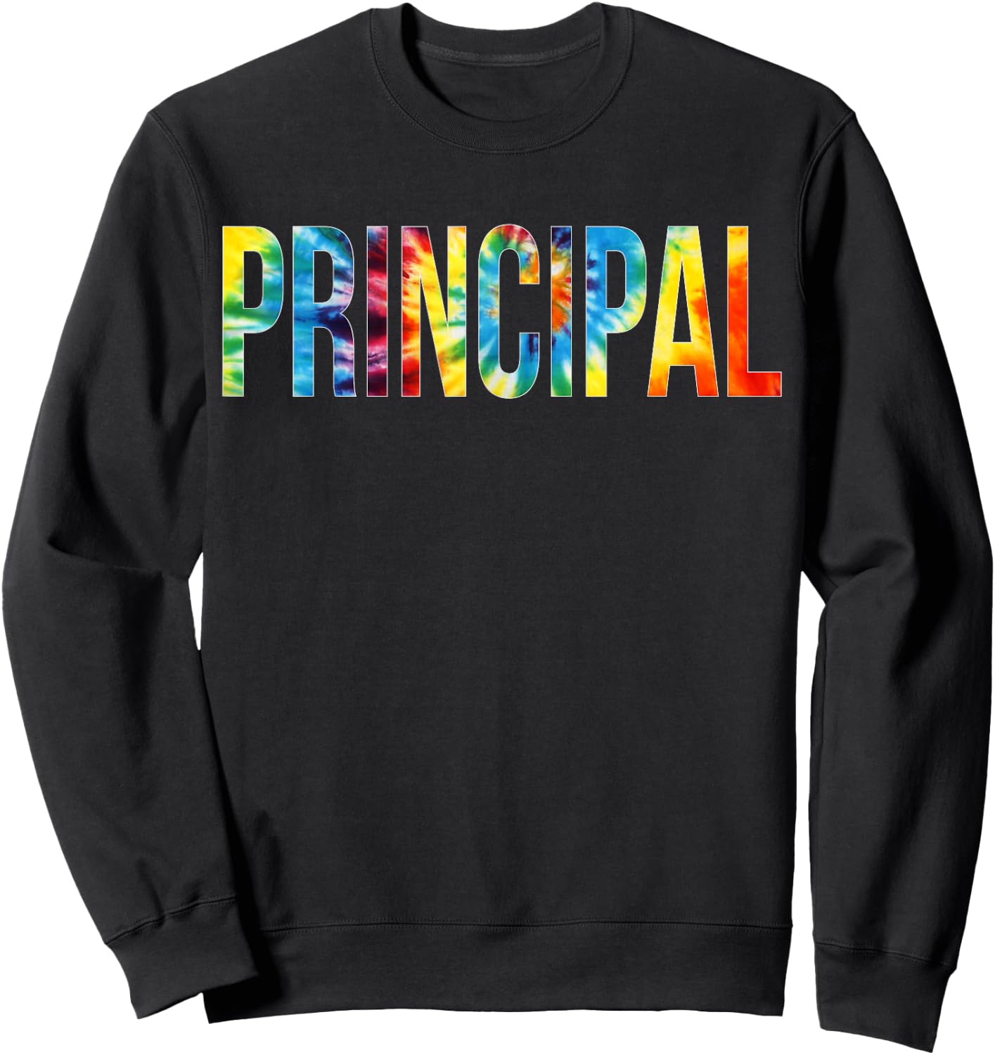Principal Tie Dye Appreciation Day Hello Back To School Sweatshirt - Sweatshirt | Black