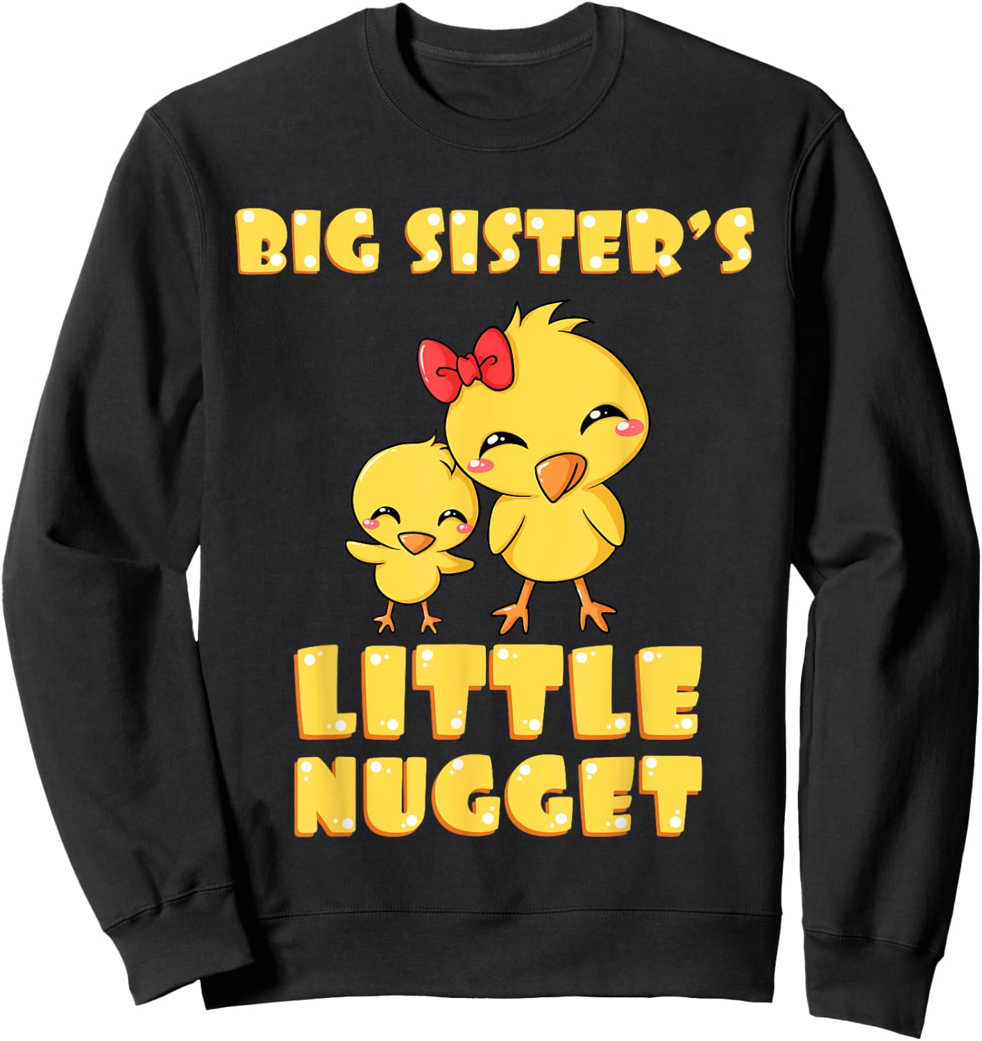 Big Sister's Little Nugget Chicken Lover Sibling Nuggies Sis Sweatshirt - Sweatshirt | Black