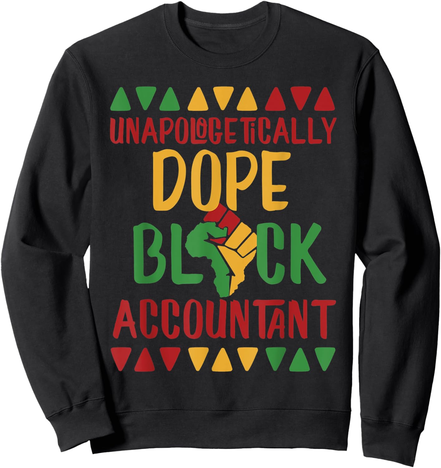Unapologetically Dope Black Accountant Sweatshirt - Sweatshirt | Black