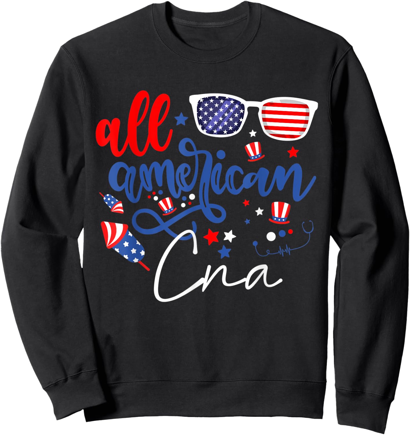 All American CNA 4th of July Certified Nursing Assistants Sweatshirt - Sweatshirt | Black