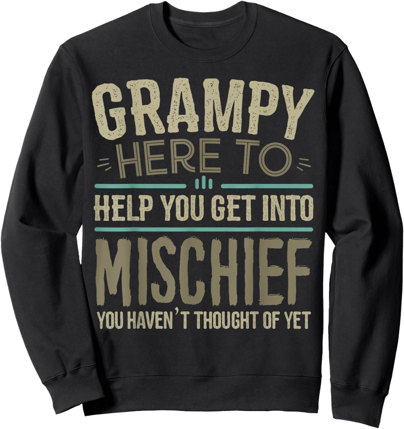Grapheino Co. Funny Grampy Apparel & Gifts Grampy Mischief Fathers Day Sweatshirt - Sweatshirt | Black