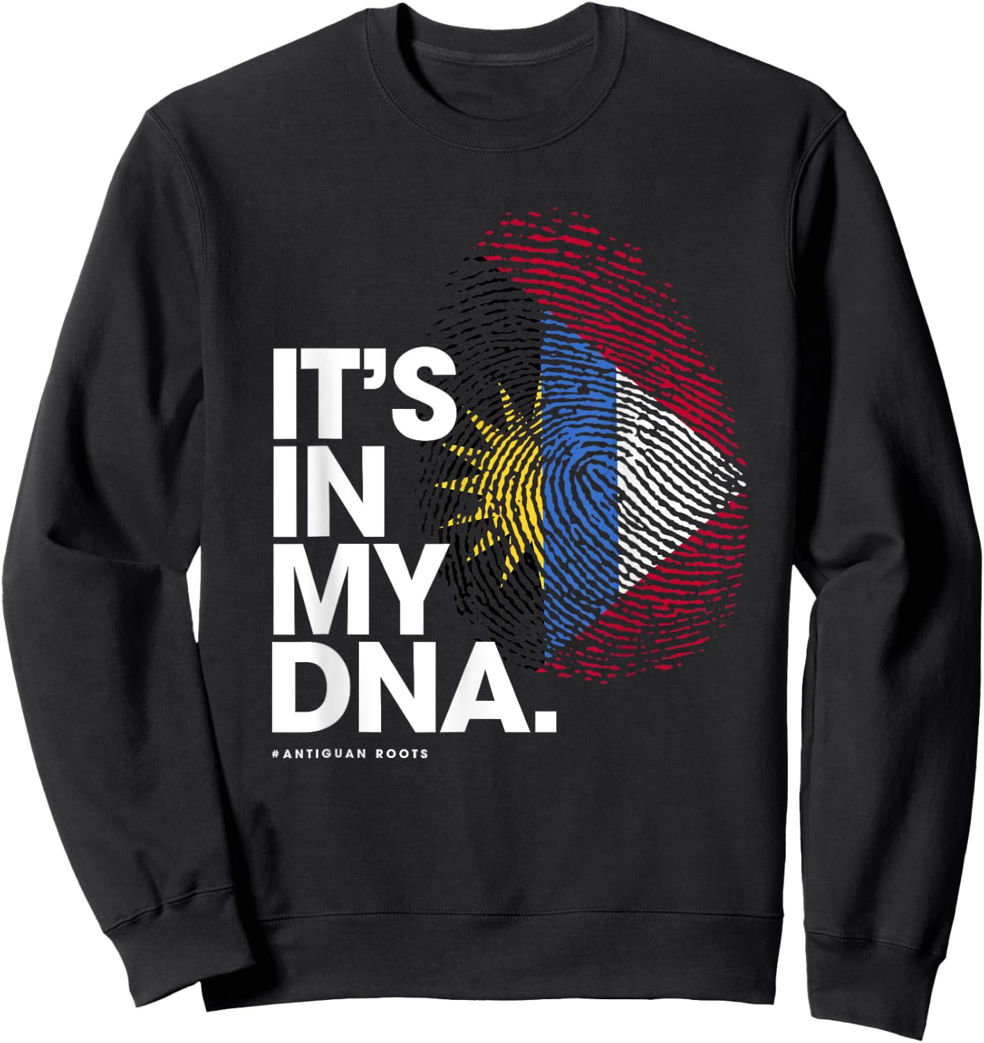 It's in my DNA Antigua and Barbuda It's in my DNA Sweatshirt - Sweatshirt | Black