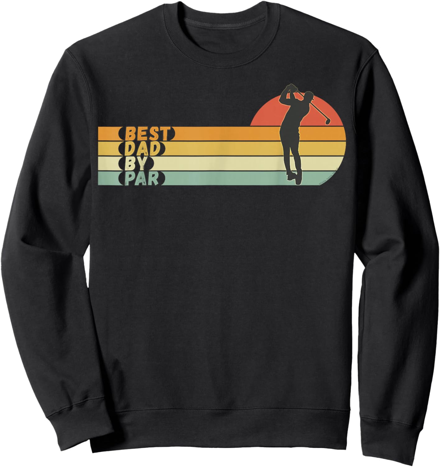 Golf - Best Dad By Par - Father's Day Golf Sweatshirt - Sweatshirt | Black