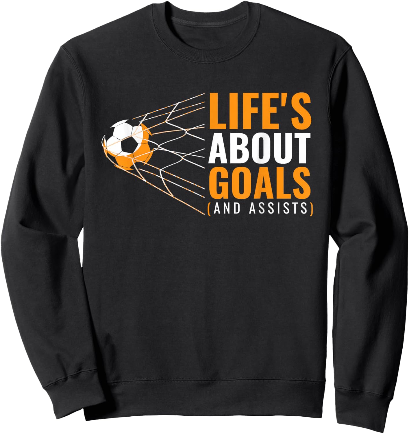 Life’s About Goals and Assists Funny Quote Youth Soccer Sweatshirt - Sweatshirt | Black