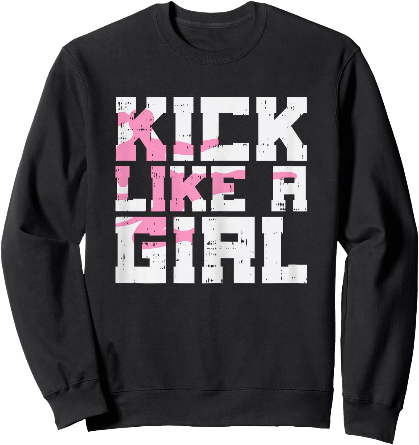 Kick Like Girl Karate Taekwondo Kung Fu Martial Arts Gift Sweatshirt - Sweatshirt | Black