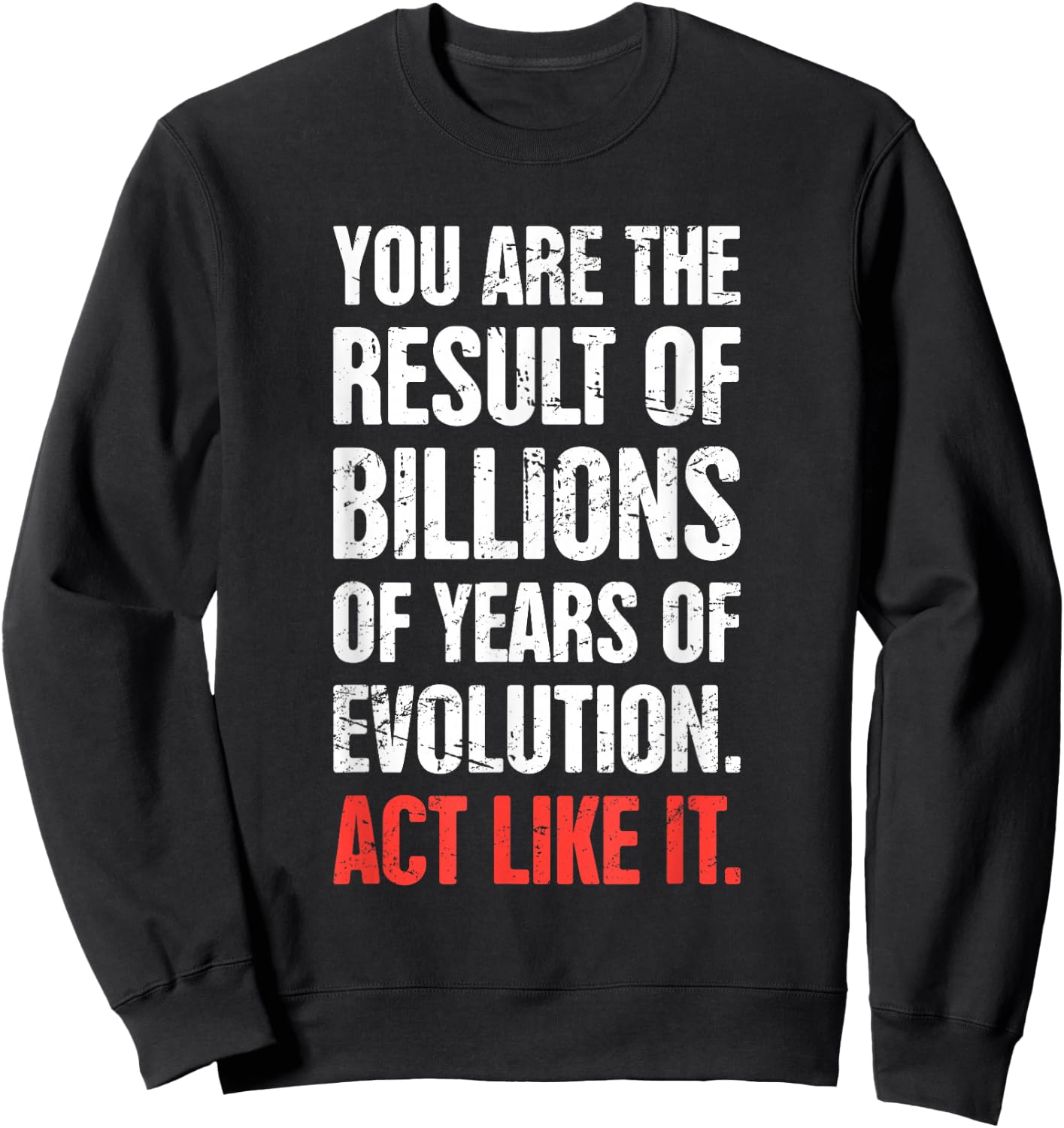 Theory of Evolution / Funny Atheism & Charles Darwin Sweatshirt - Sweatshirt | Black