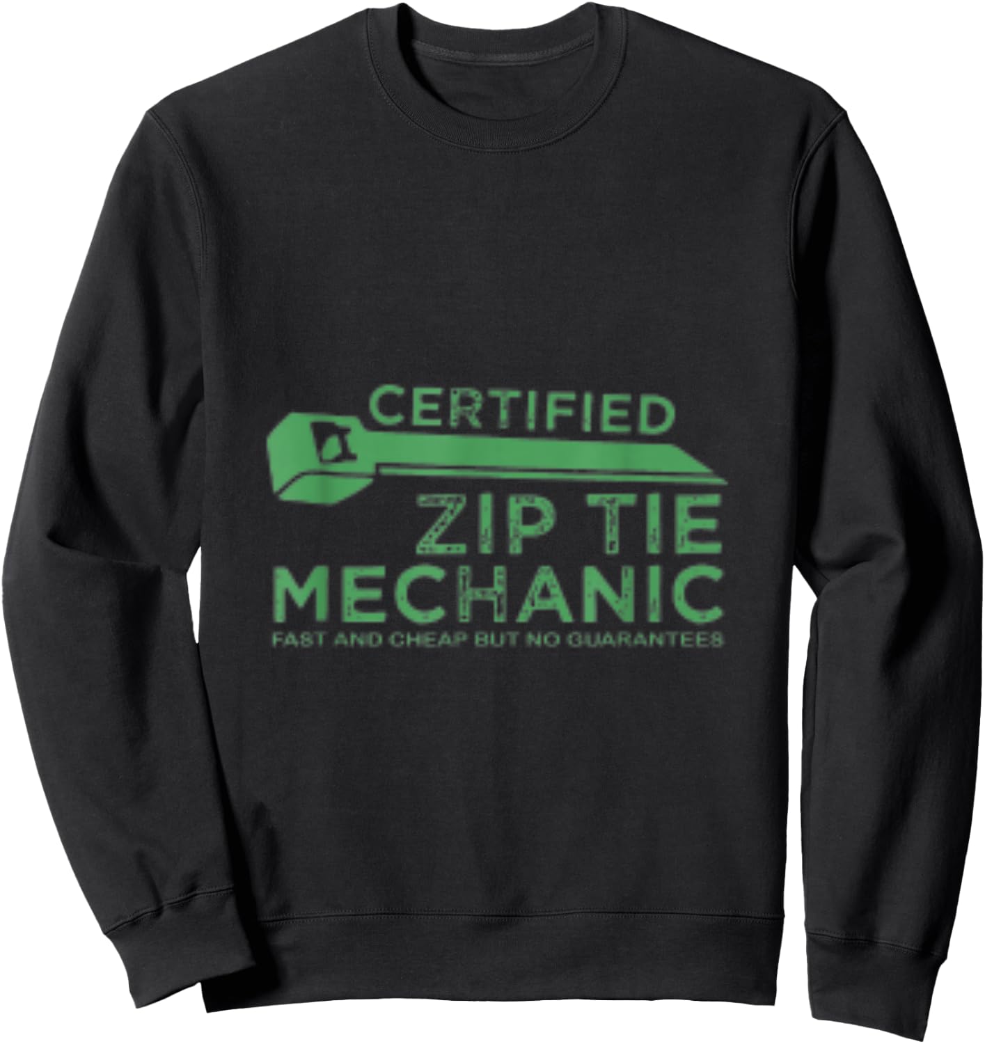 Certified Zip Tie Mechanic Funny Sweatshirt - Sweatshirt | Black