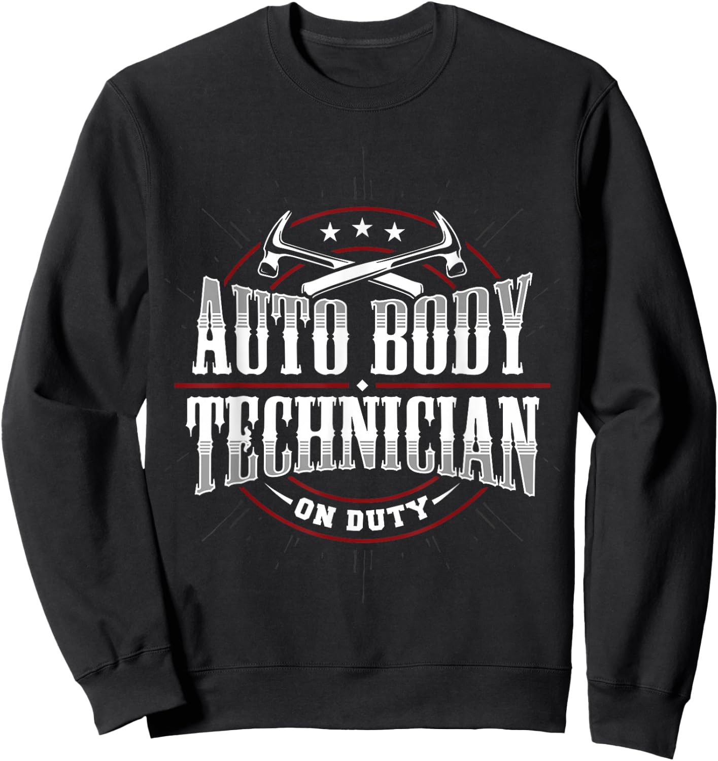 Auto Body Technician On Duty Painter Repair Funny Apparel Sweatshirt - Sweatshirt | Black