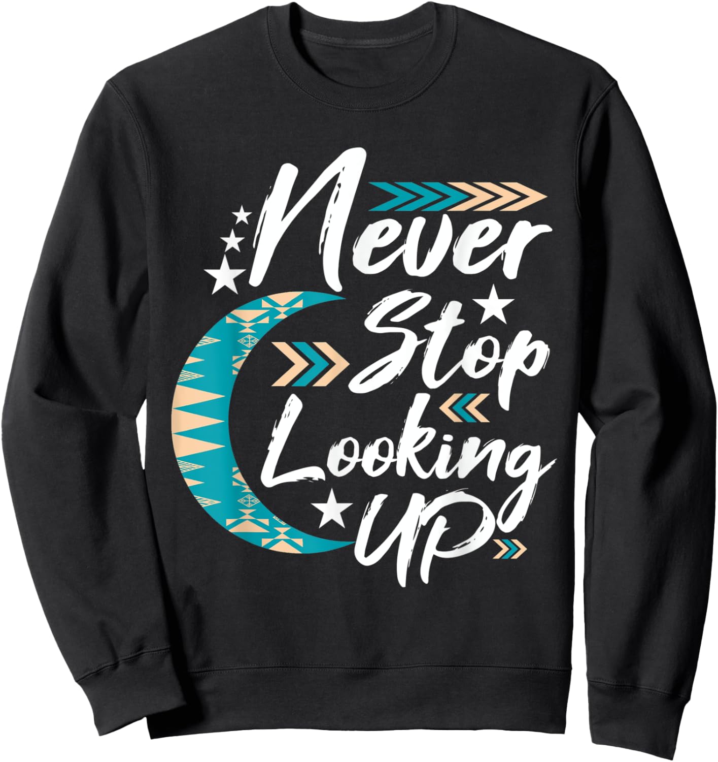 Never Stop Looking Up - Stargazer - Astronome - Astronomy Sweatshirt - Sweatshirt | Black