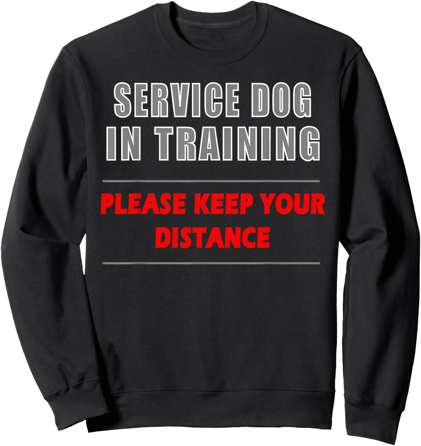 Service Dog In Training Dog Handler and Trainer Shirt Sweatshirt - Sweatshirt | Black