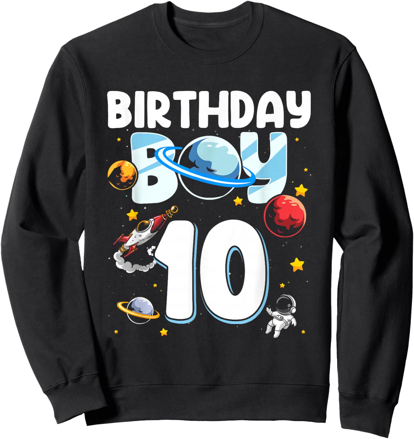 10th Birthday Boy 10 Years Old Astronaut Family Space Sweatshirt - Sweatshirt | Black