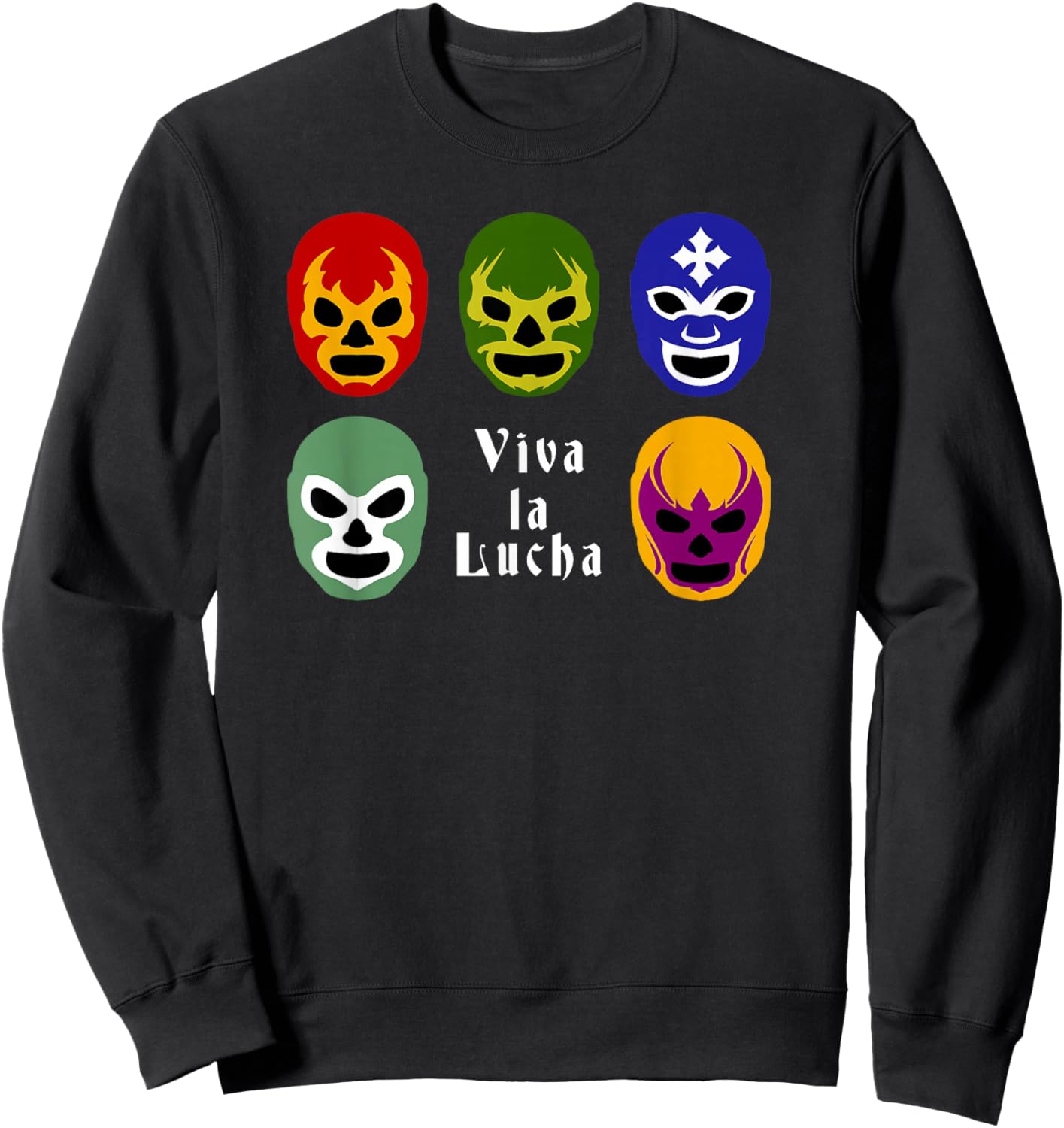 Lucha Libre Mask | Viva La Lucha Wrestling Fan Gifts Sweatshirt - Sweatshirt | Black