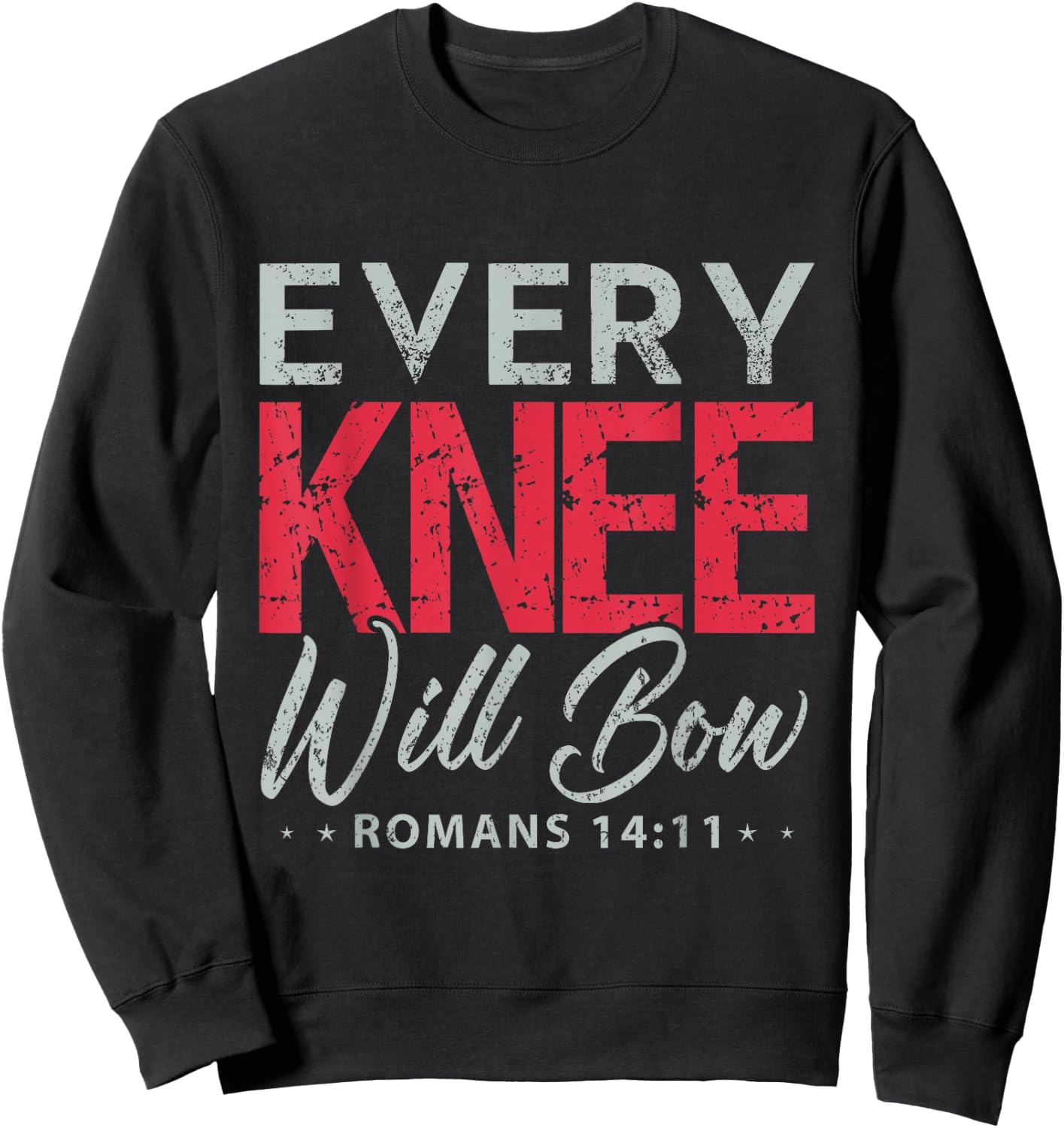 Every Knee Will Bow Shirt Bible Verse Shirts Men Sweatshirt - Sweatshirt | Black