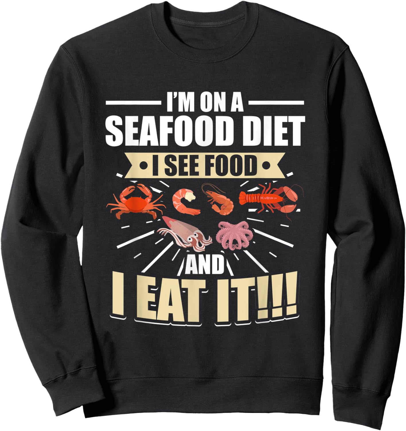 I'm on a seafood diet I see food and I eat it Women Sweatshirt - Sweatshirt | Black