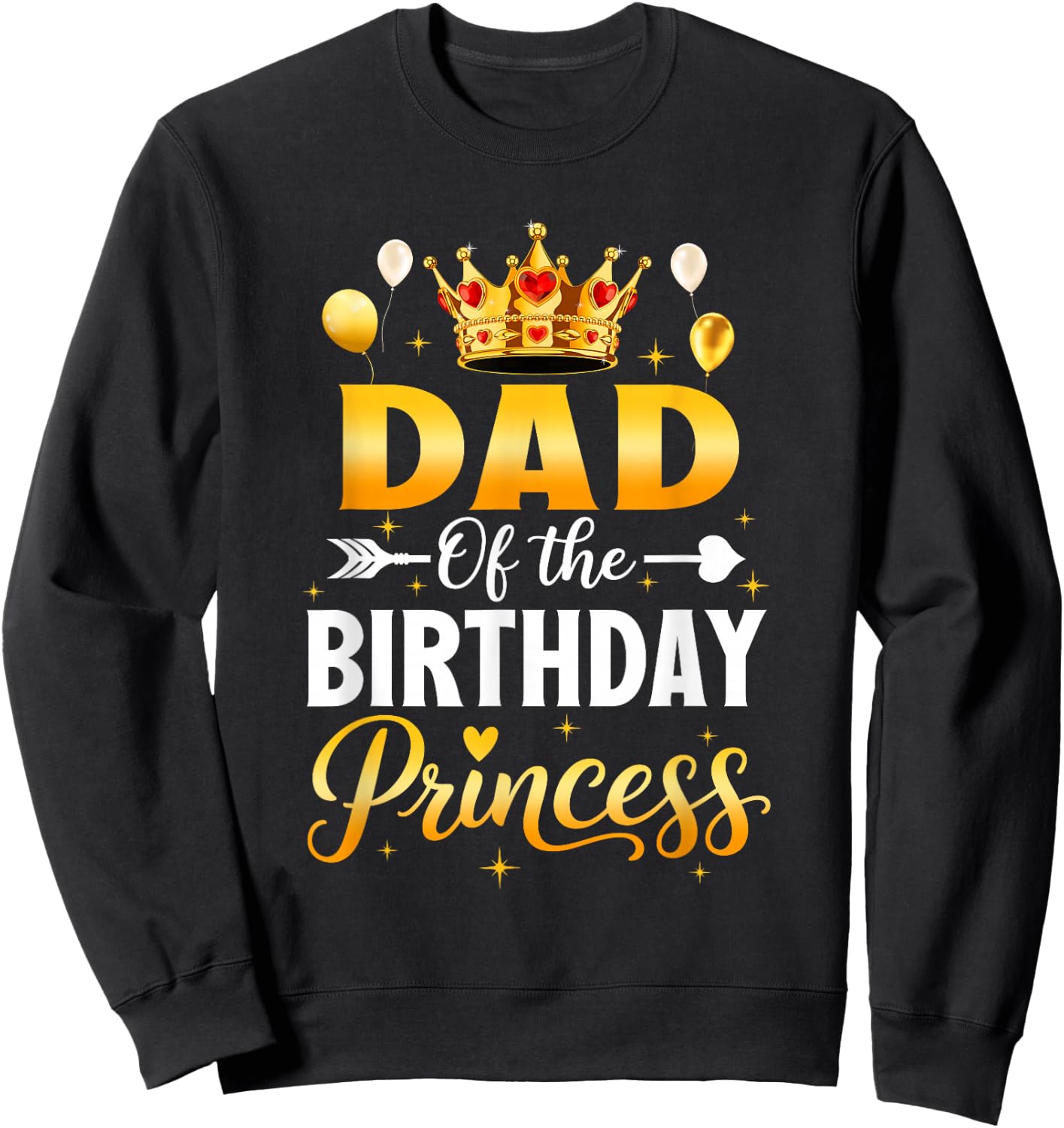 Dad of The Birthday Princess Birthday Girl Family Kid Sweatshirt - Sweatshirt | Black