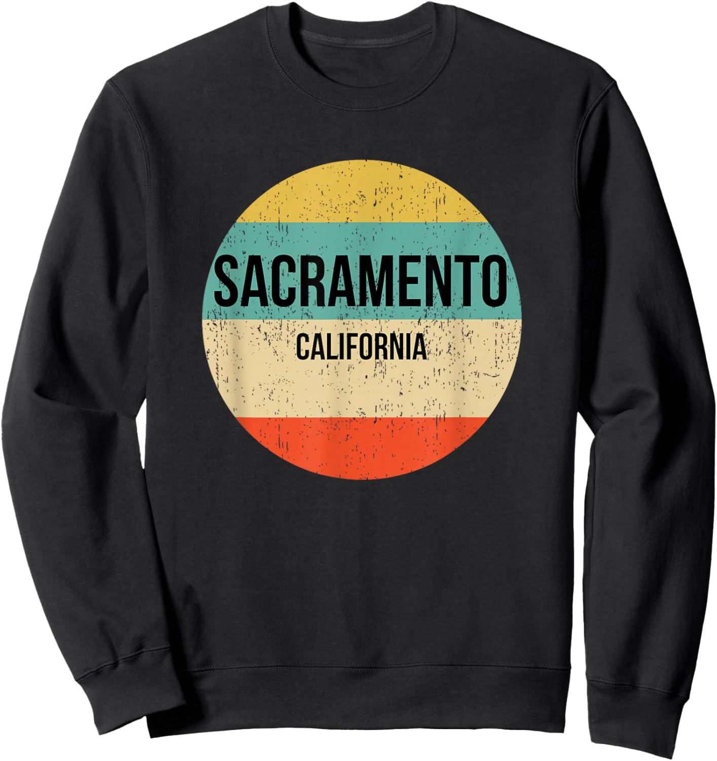 Sacramento California Shirt | Sacramento Sweatshirt - Sweatshirt | Black