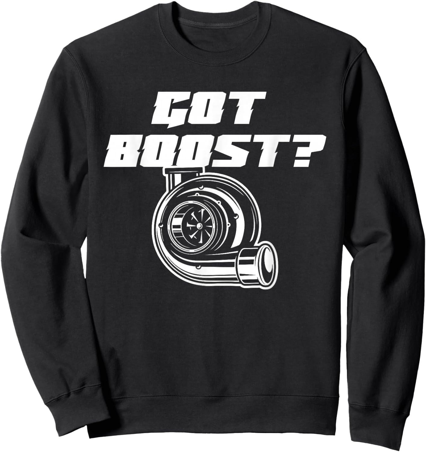 Got Boost Turbo Sweatshirt - Sweatshirt | Black