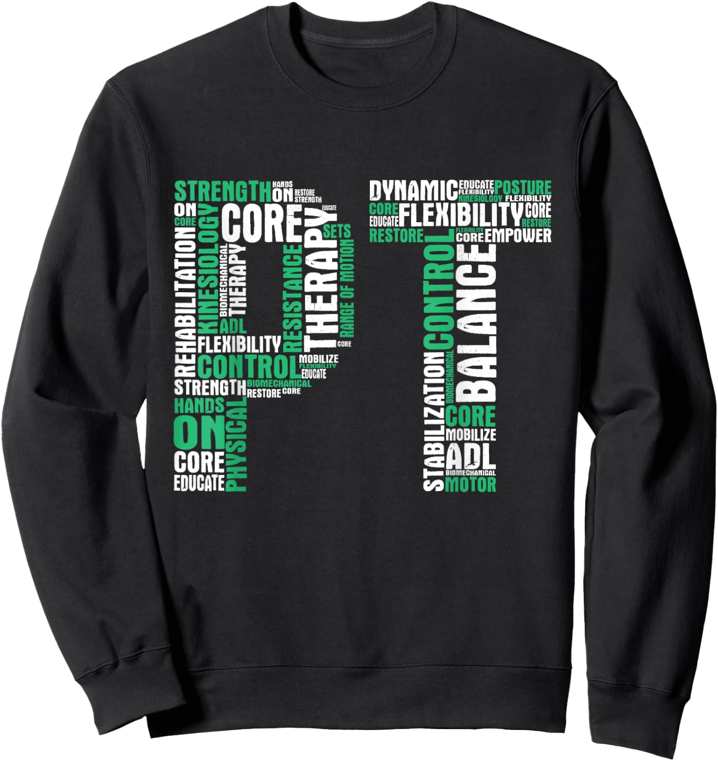 PT Physical Therapist Therapy Assistant Physiotherapy DPT , Black Sweatshirt - Sweatshirt | Black