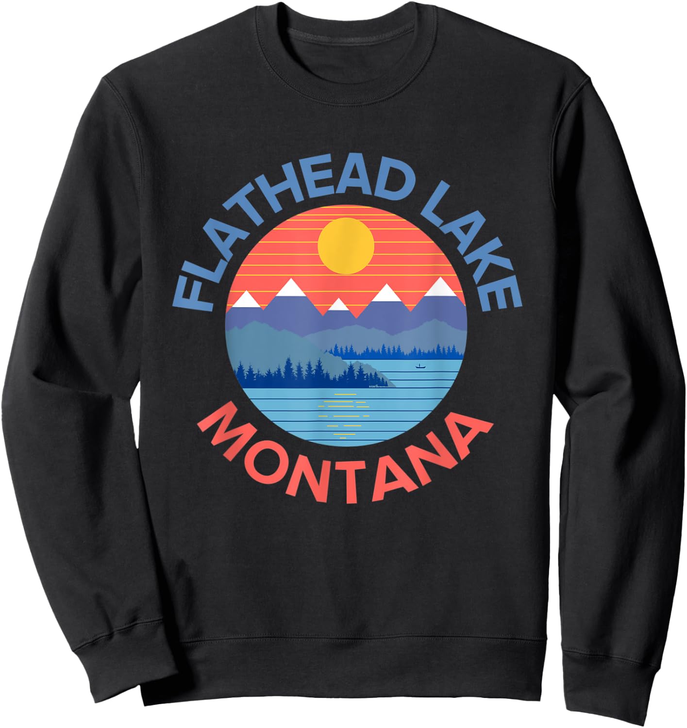 Flathead Lake Montana Fishing Hiking Boating Sweatshirt - Sweatshirt | Black