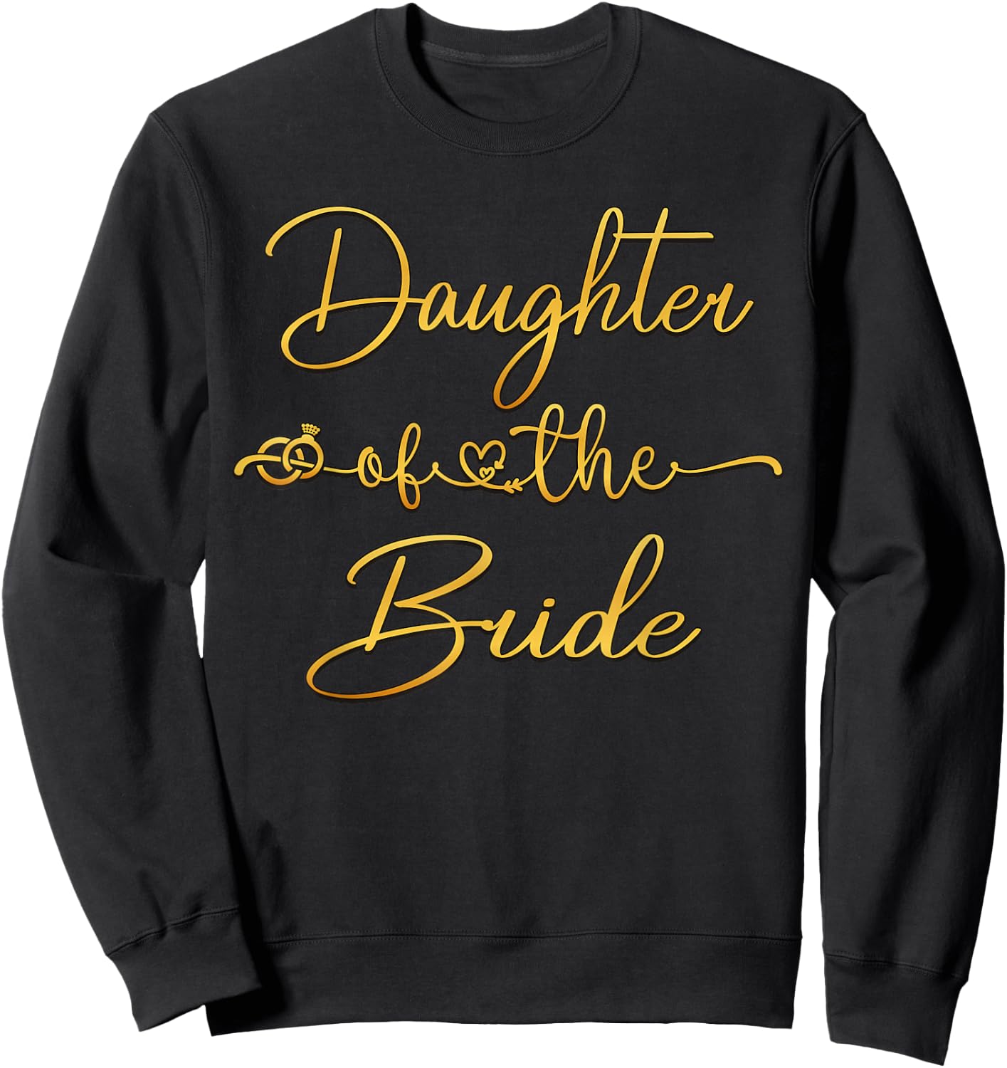 Daughter Of The Bride Bridal Wedding Shower Ideas Sweatshirt - Sweatshirt | Black