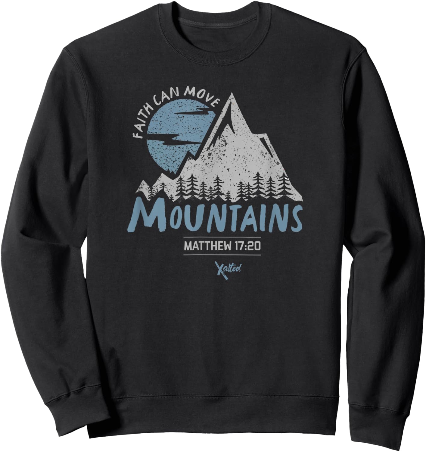 Faith Can Move Mountains Christian Sweatshirt - Sweatshirt | Black