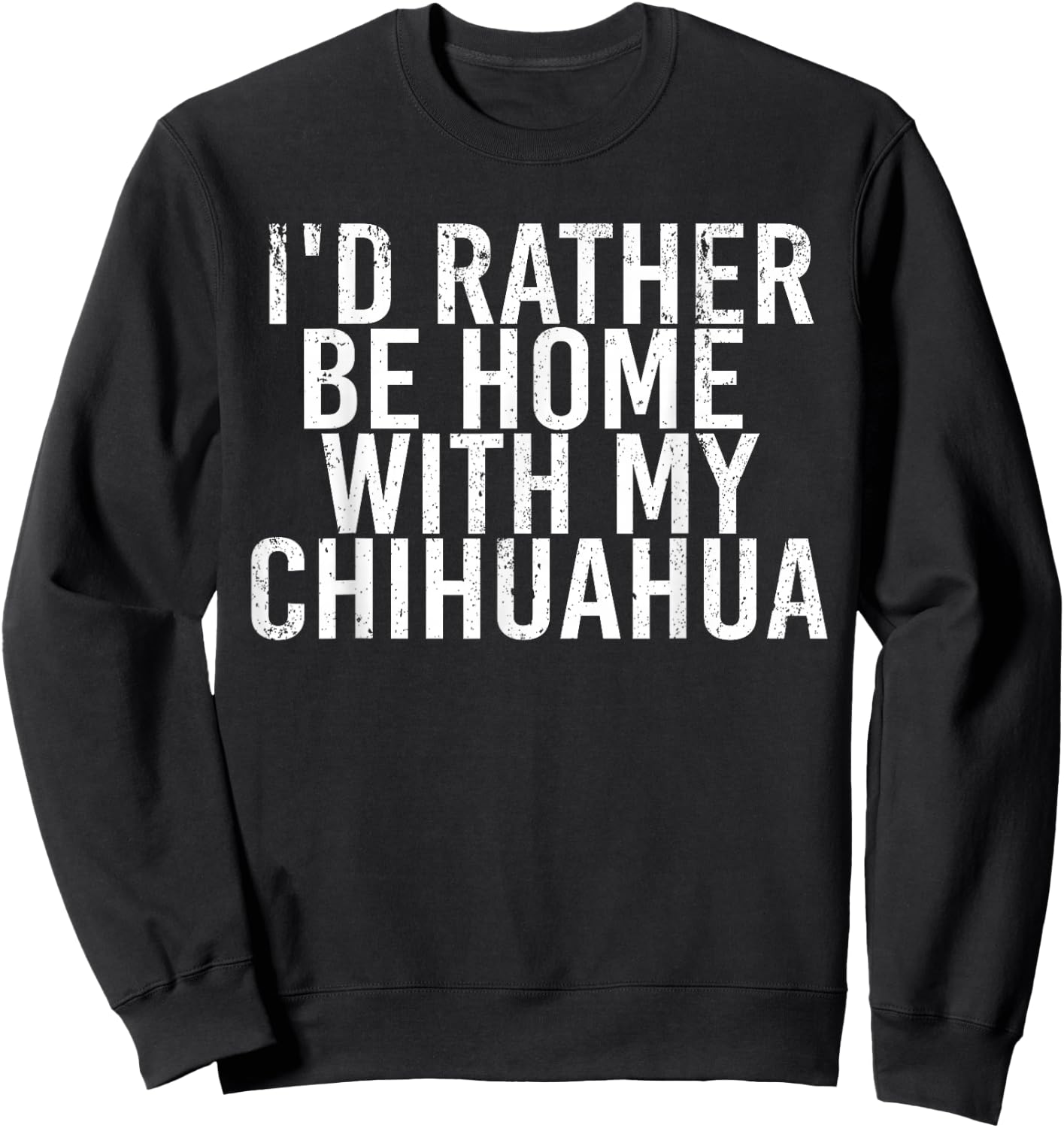 Chihuahua Funny Dog owner gift women kids Sweatshirt - Sweatshirt | Black