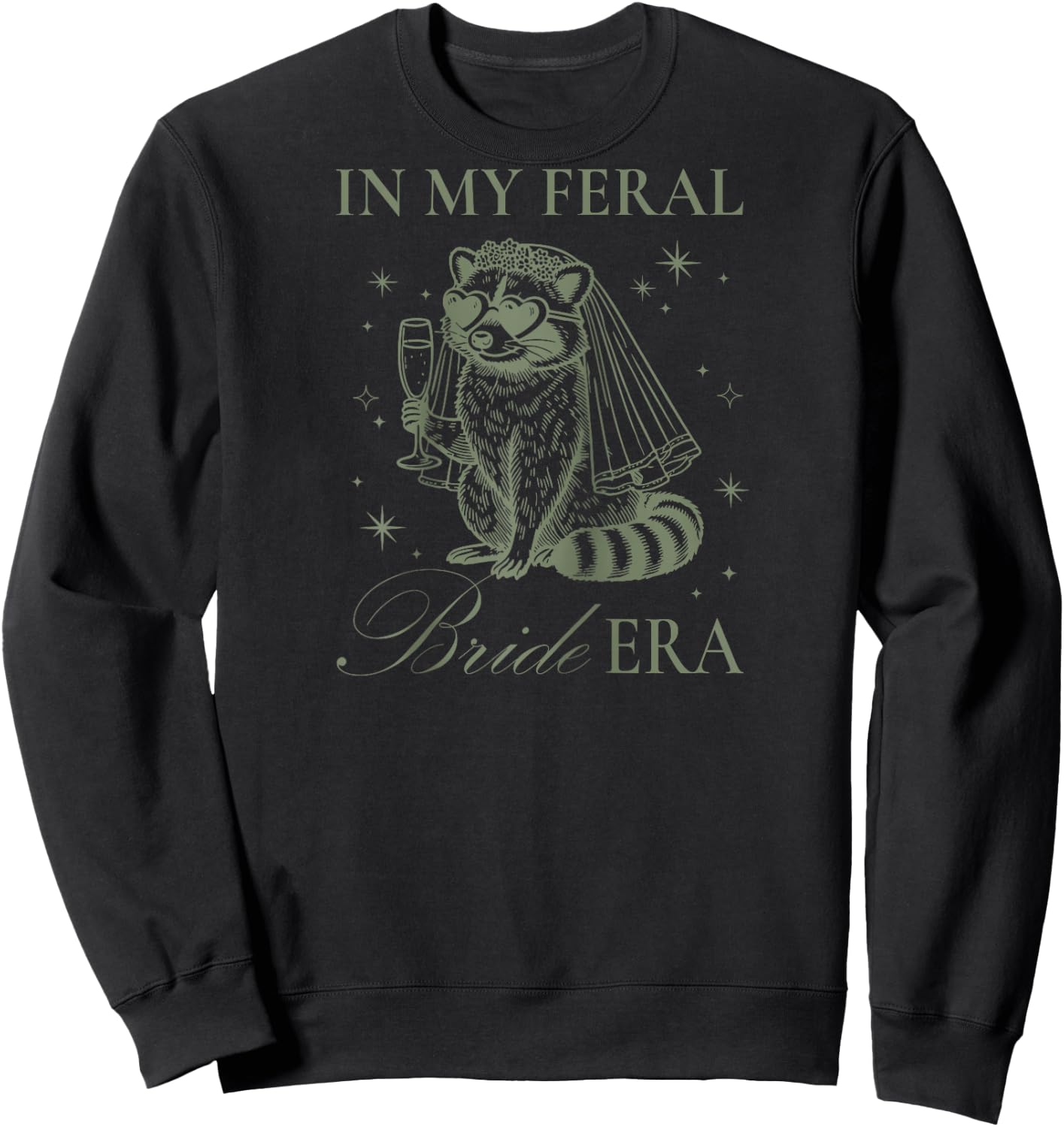in My Feral Bride Era Funny Wedding Engagement Bachelorette Raglan Baseball Sweatshirt - Sweatshirt | Black