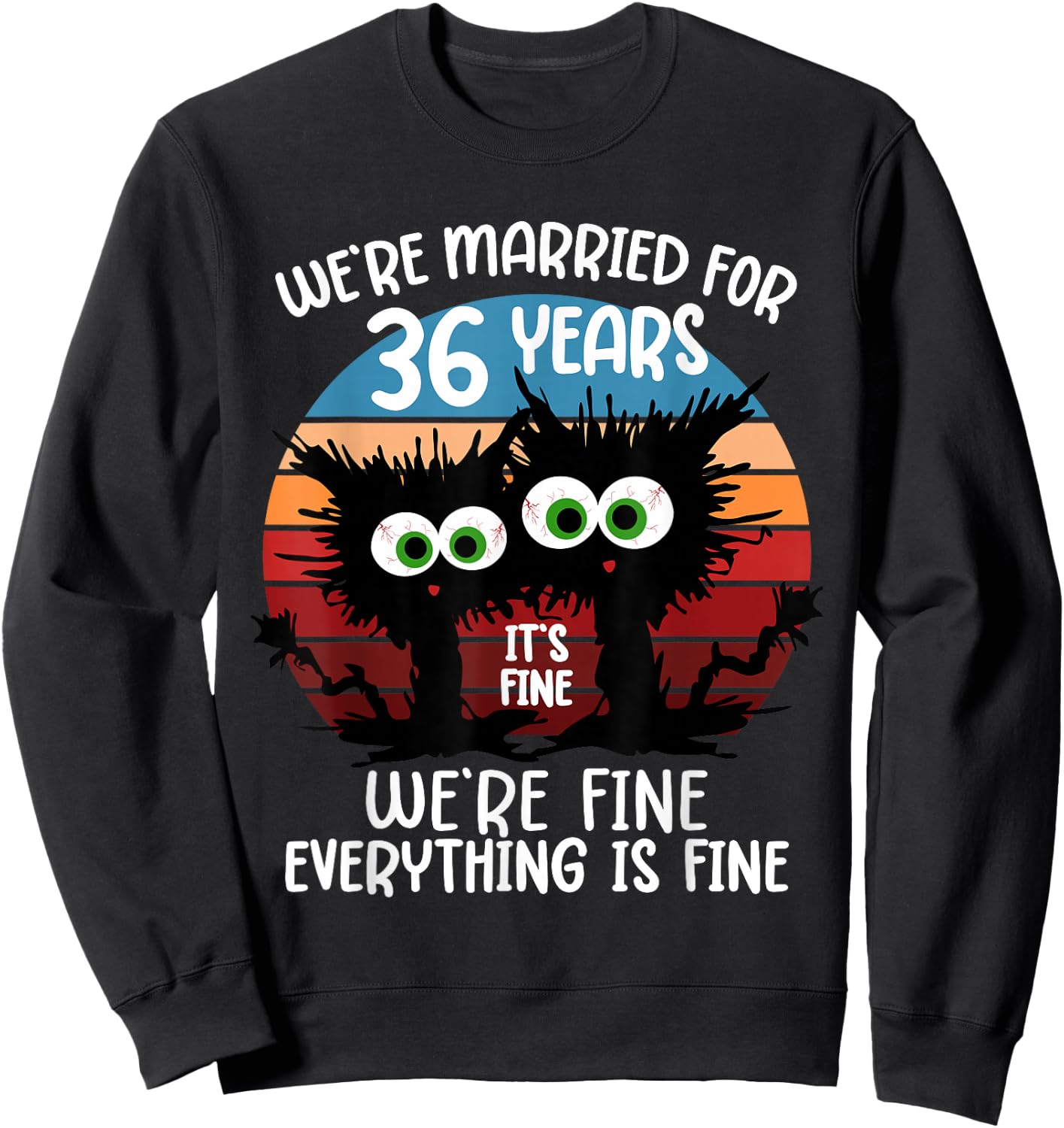 We're Married for 36 Years Sweatshirt - Sweatshirt | Black