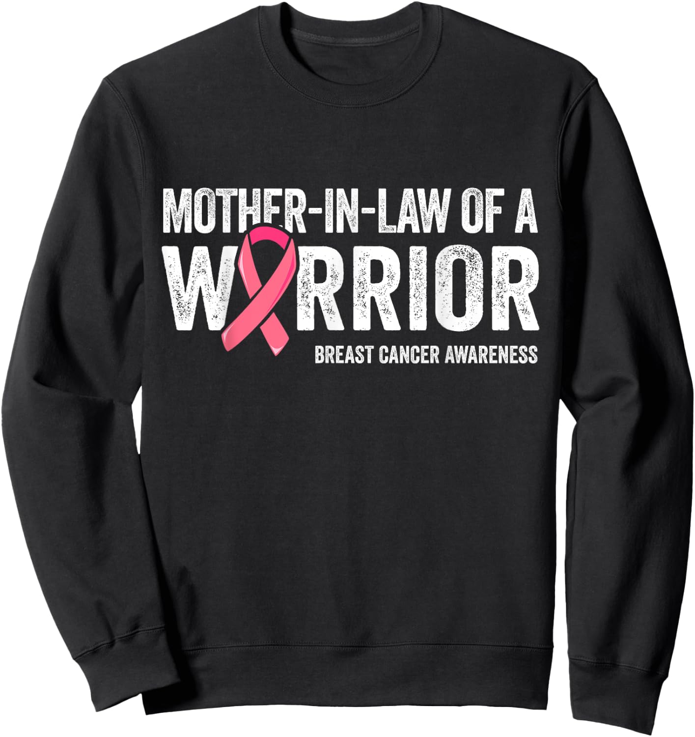 Mother In Law Of A Warrior Shirt, Women Breast Cancer Sweatshirt - Sweatshirt | Black