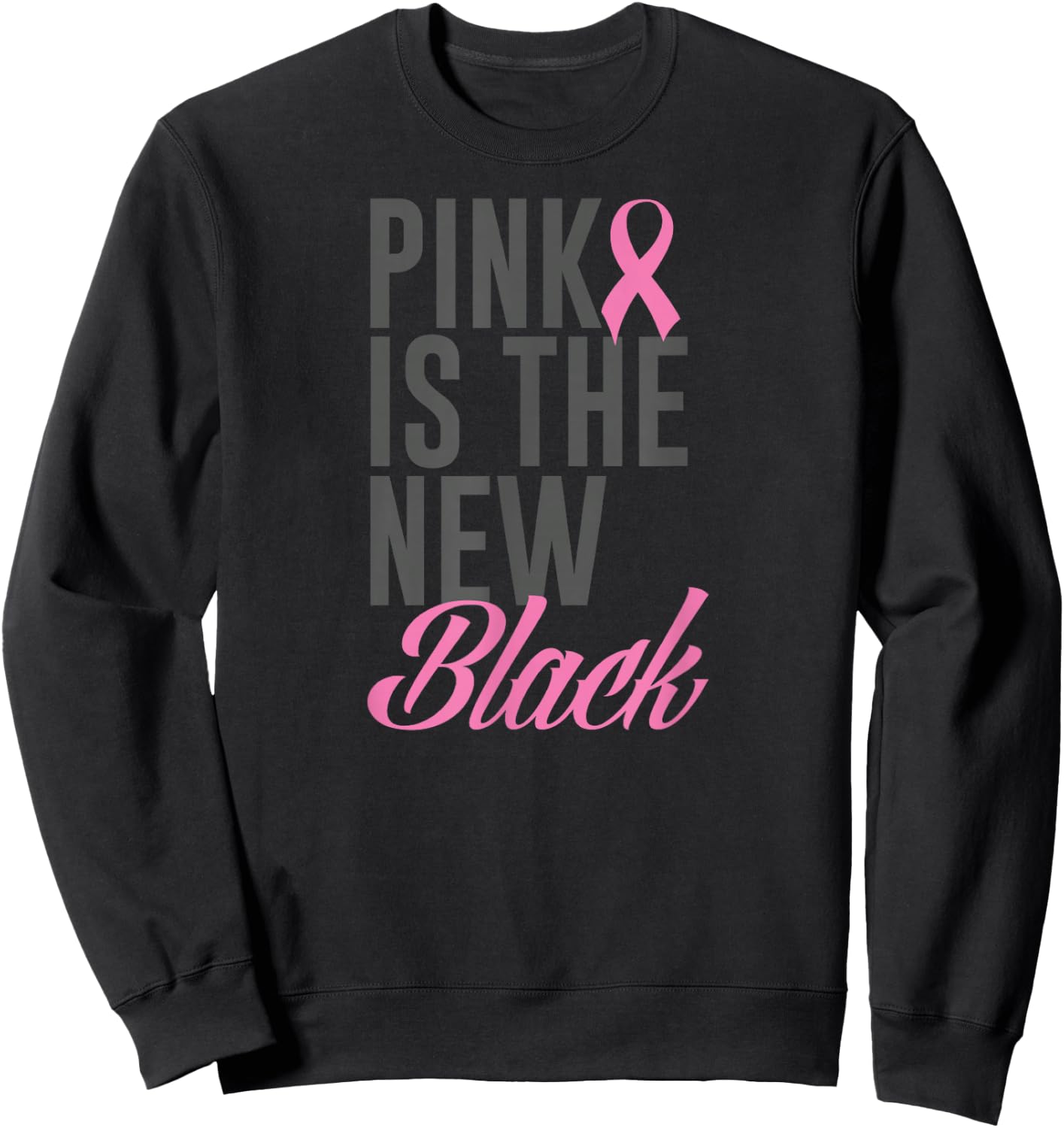 Pink Is The New Black Sweatshirt - Sweatshirt | Black