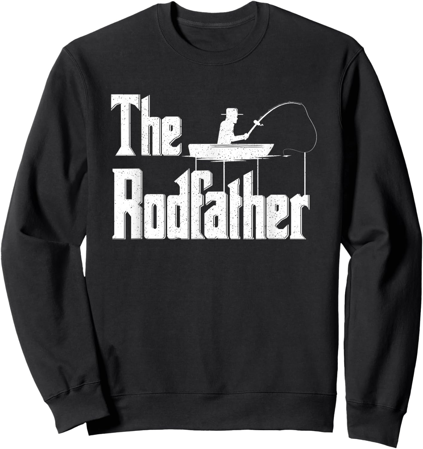The Rodfather | Funny Fishing Dad Gift Sweatshirt - Sweatshirt | Black
