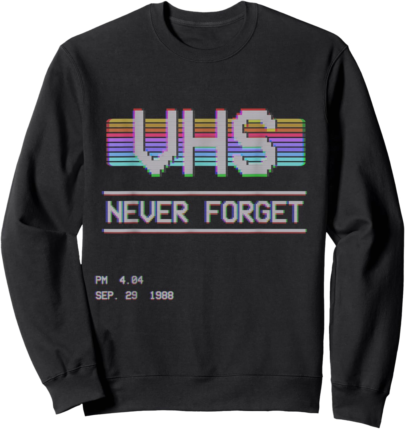 Never Forget VHS VCR Tape Retro Vintage 80s 90s Sweatshirt - Sweatshirt | Black