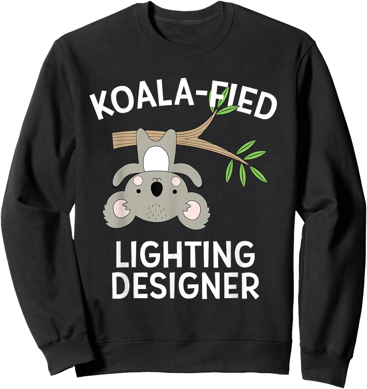 Cute Koala Lighting Designer Shirt Funny Appreciation Gift Sweatshirt - Sweatshirt | Black