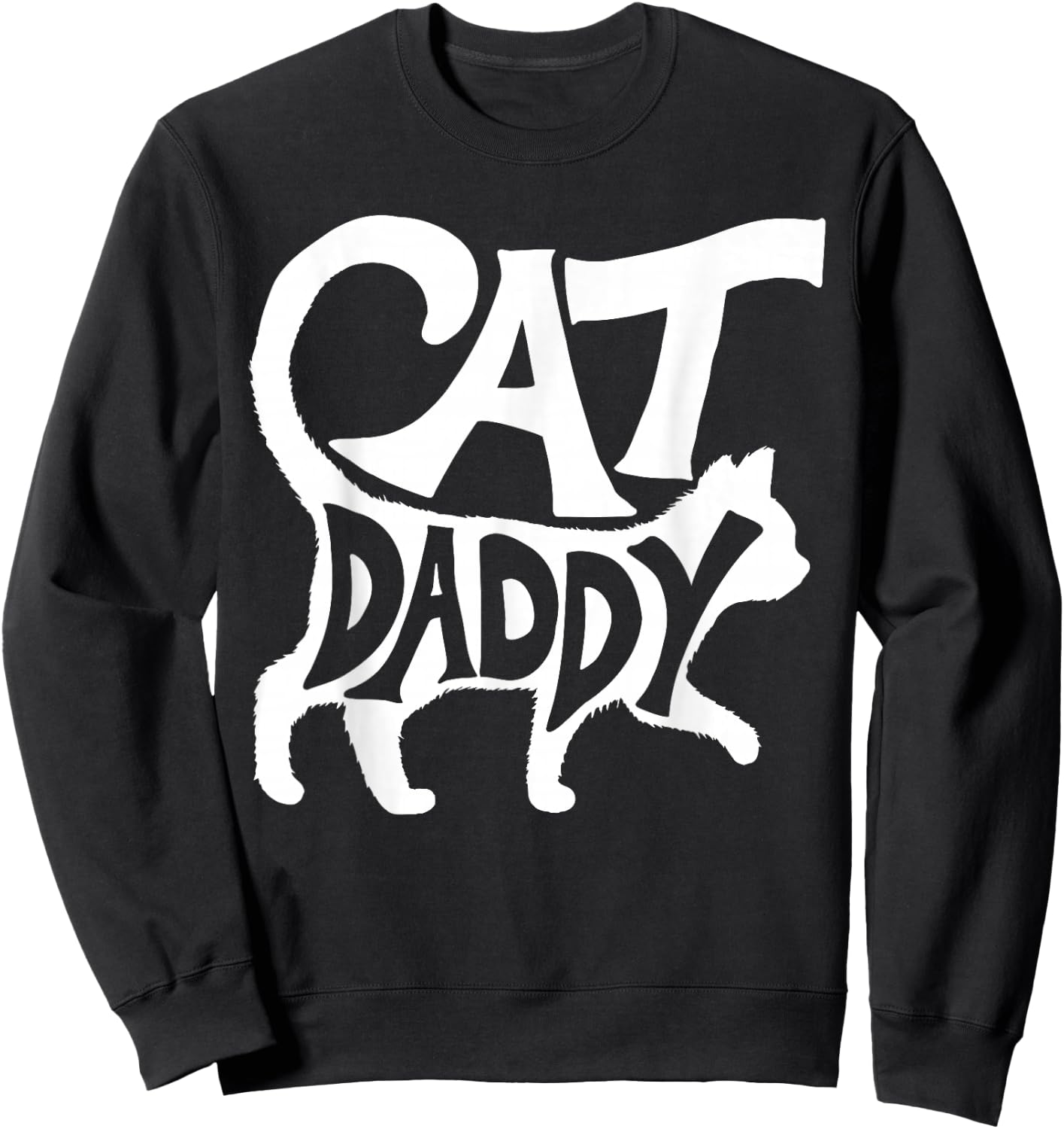 Cat Daddy Funny Cat Dad Simple Minimalist Lettering Men Women Girls Kids Sweatshirt - Sweatshirt | Black