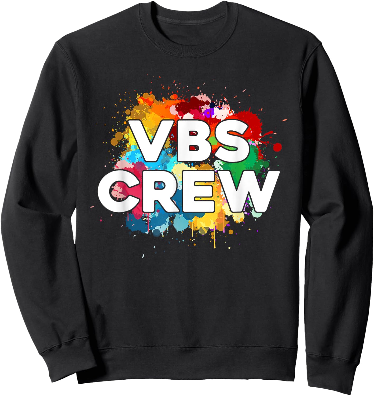 I Love VBS 2024 Crew Vacation Bible School Paint Splatter Sweatshirt - Sweatshirt | Black
