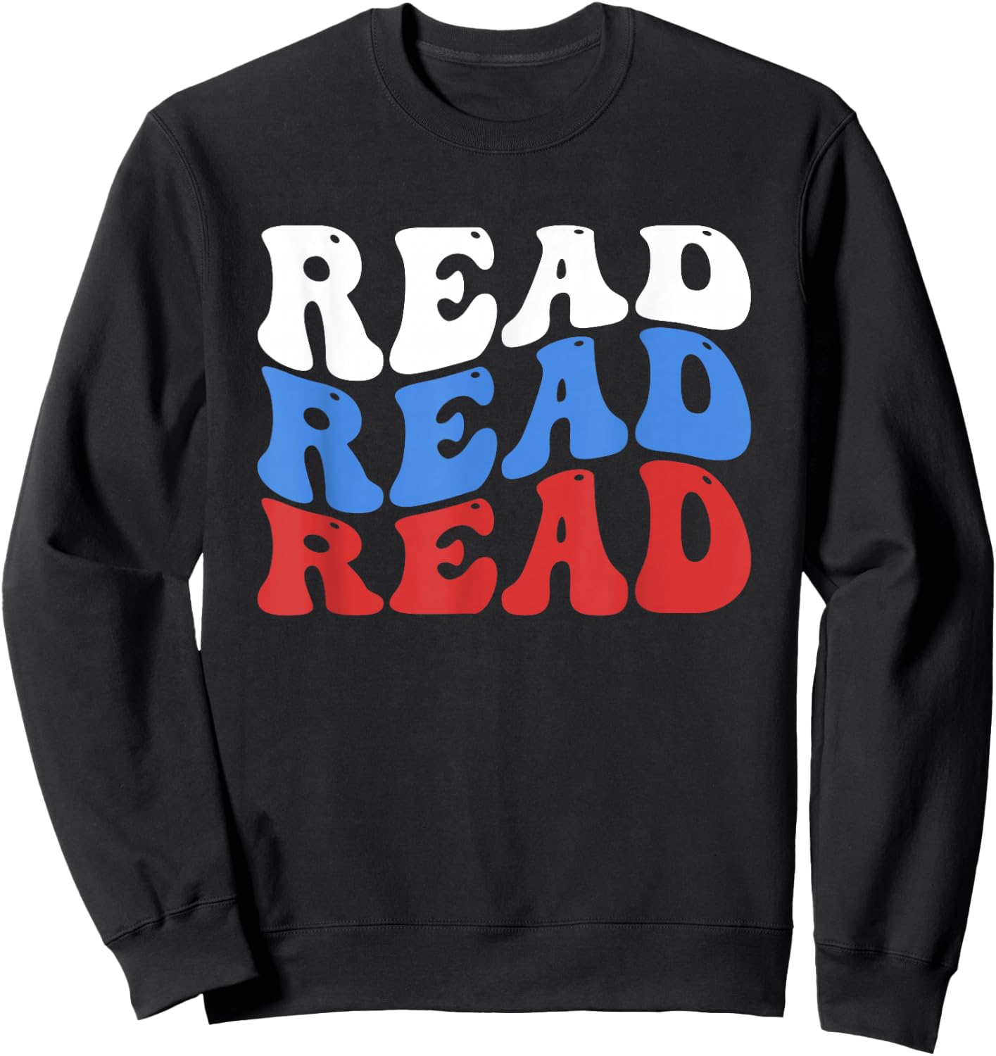 Read Read Reading Across That America Reading Lover Teacher Sweatshirt - Sweatshirt | Black
