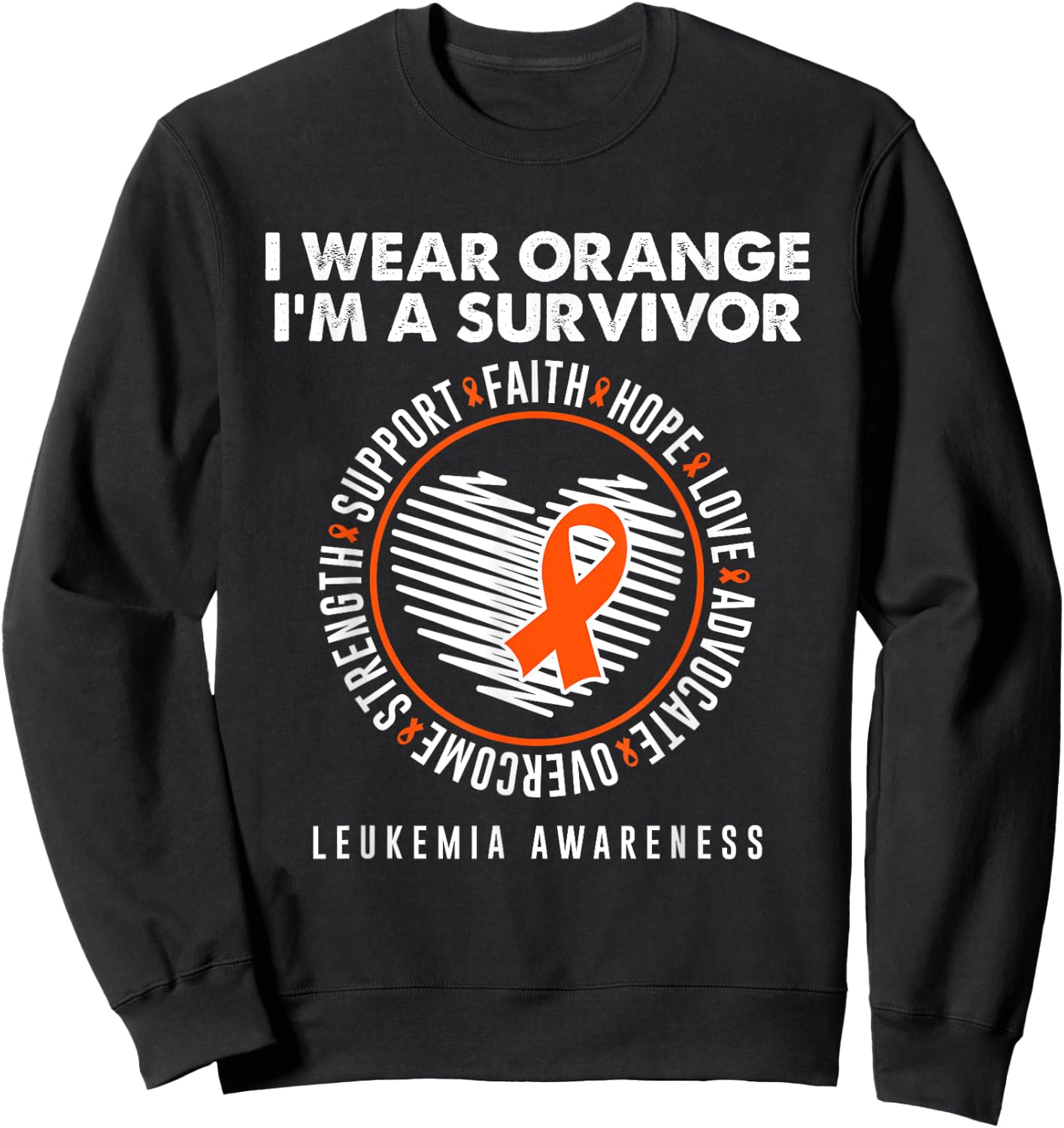 Wear Orange Ribbon Survivor Leukemia Blood Cancer Awareness Sweatshirt - Sweatshirt | Black