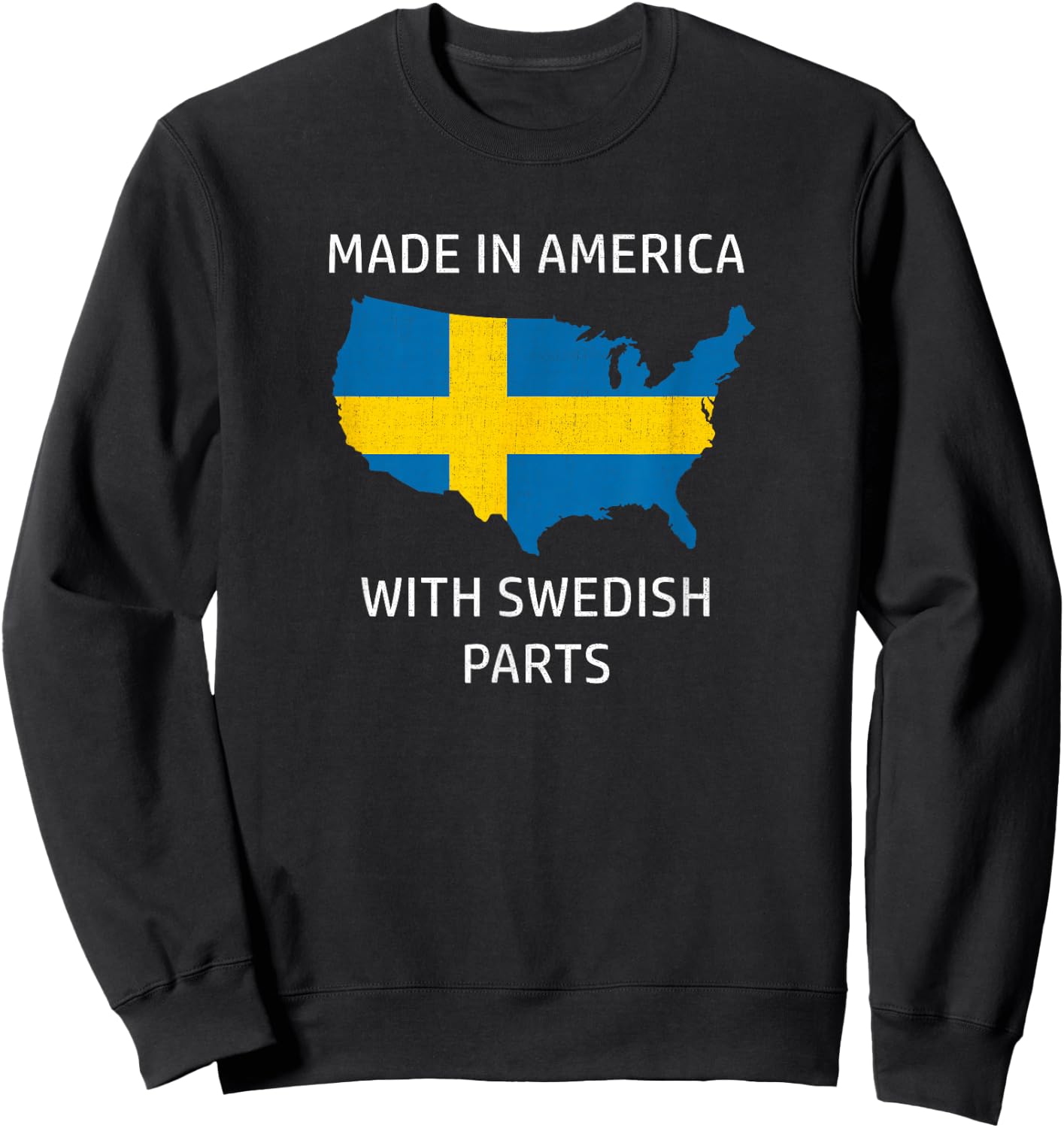 Made in America with Swedish Parts - Sweden and USA Pride Sweatshirt - Sweatshirt | Black