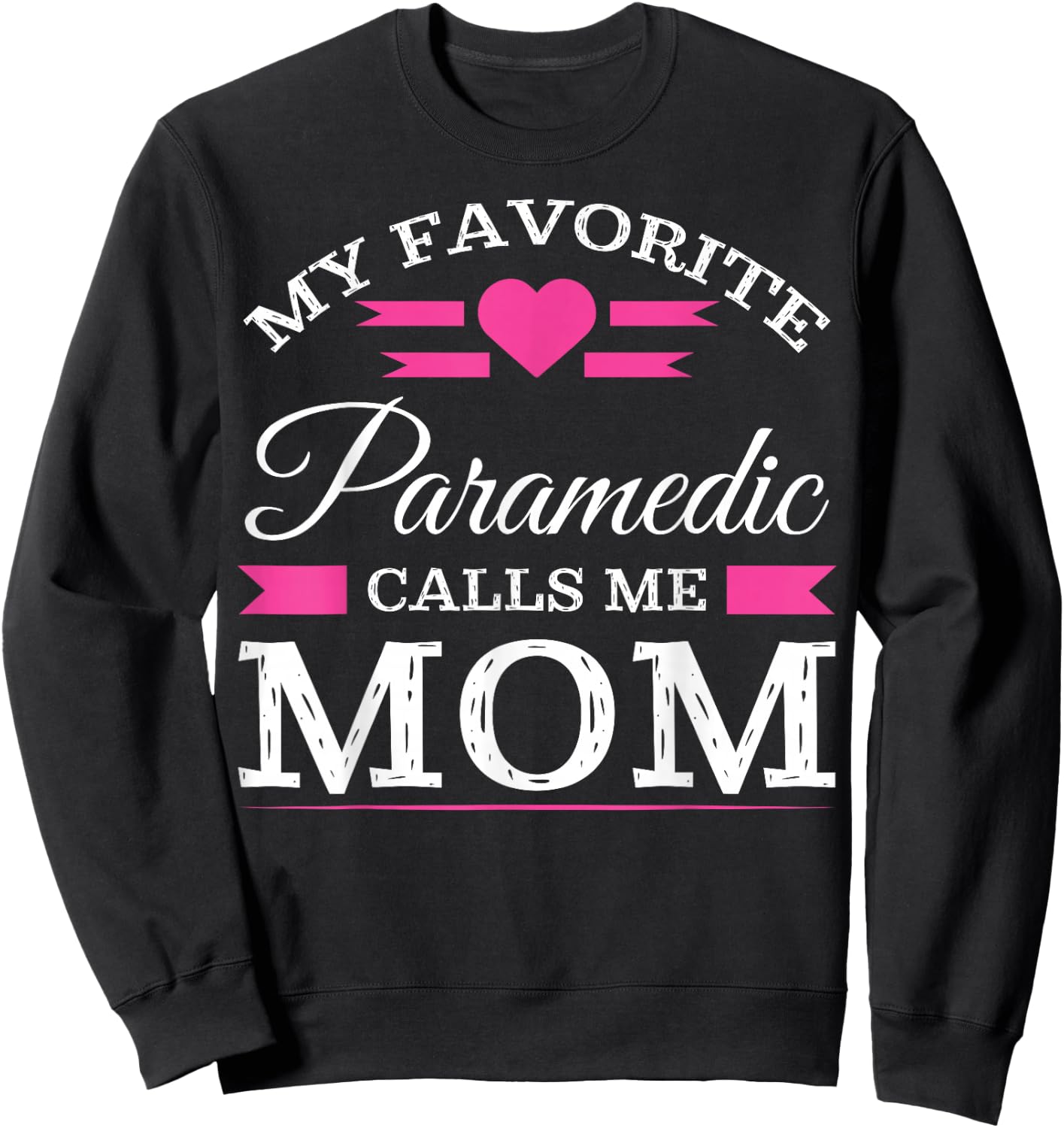 Paramedic Mom T Shirt Mothers Day Gift Sweatshirt - Sweatshirt | Black