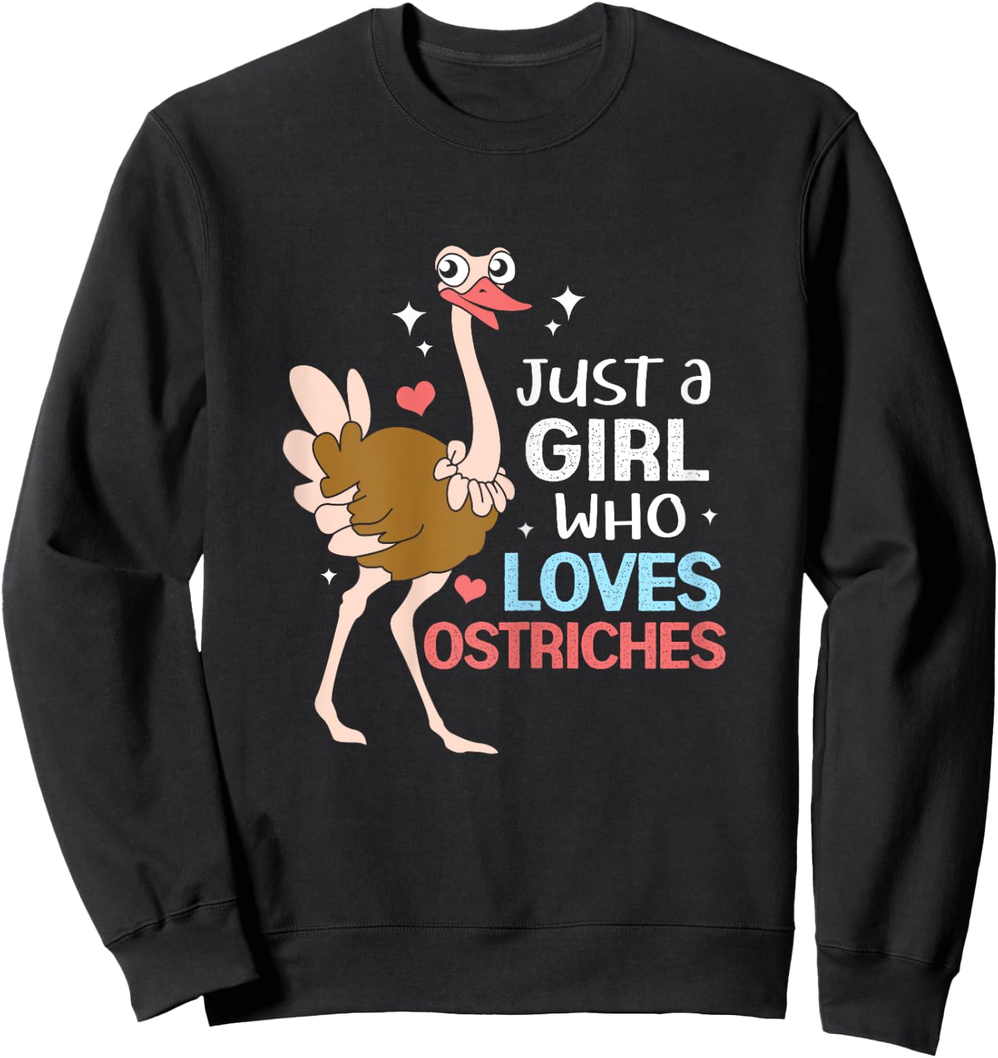 Just A Girl Who Loves Ostrich Sweatshirt - Sweatshirt | Black