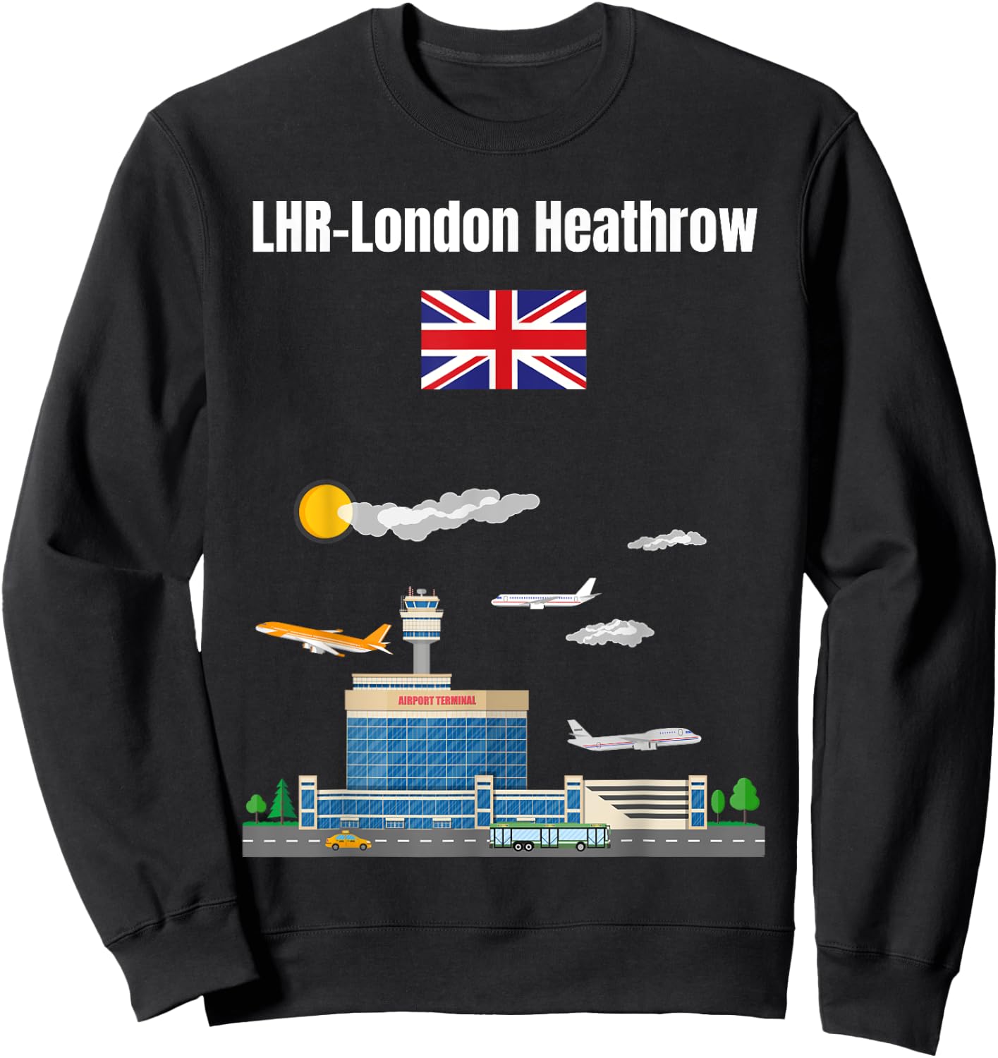 London Heathrow airport LHR airport nerd London souvenir Sweatshirt - Sweatshirt | Black