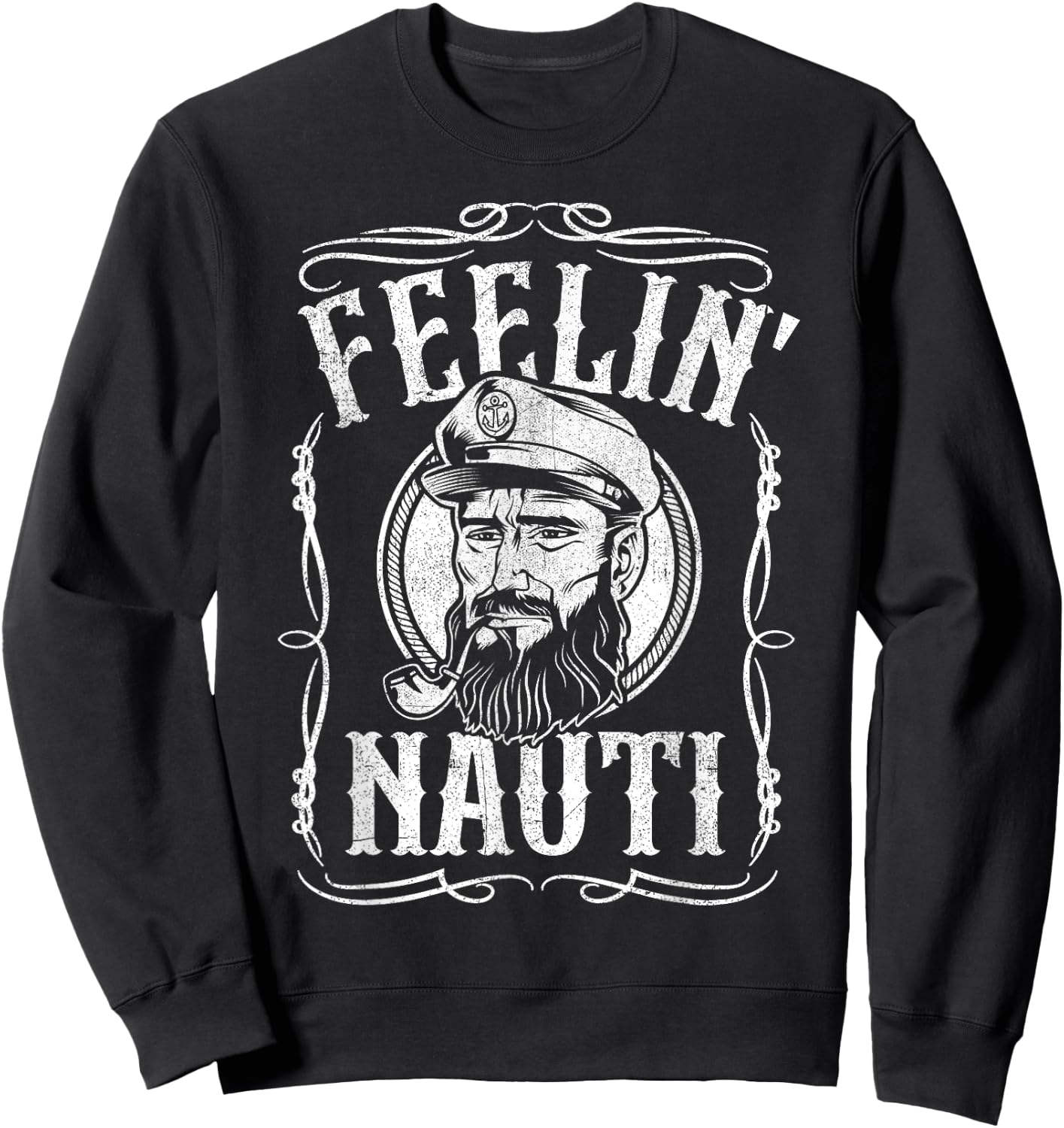 Funny Feelin Nauti Boat Captain Pontoon Sailing Sailor Gift Sweatshirt - Sweatshirt | Black