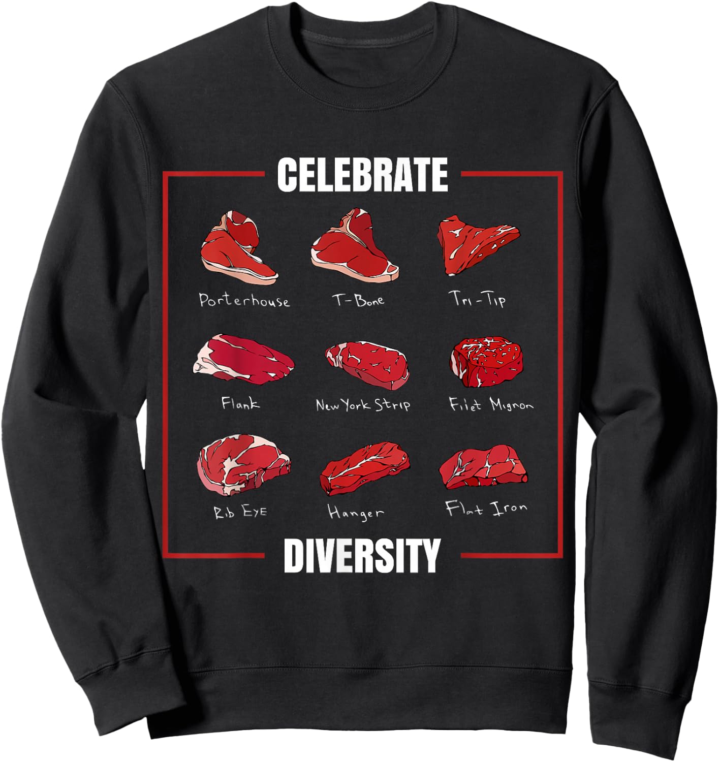 Celebrate Diversity Funny Steak Cuts Grill BBQ Meat Lover Sweatshirt - Sweatshirt | Black